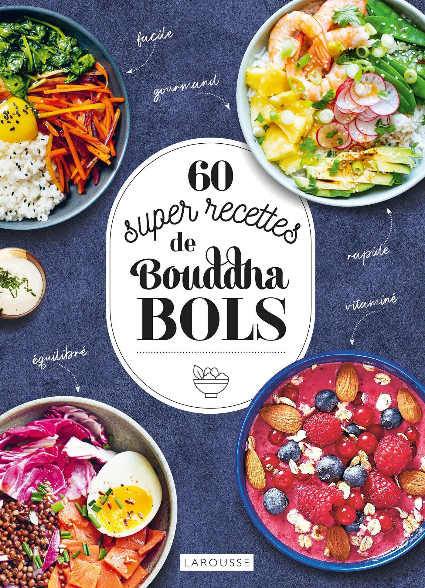 60 super recettes de bouddha bols -   - LAROUSSE