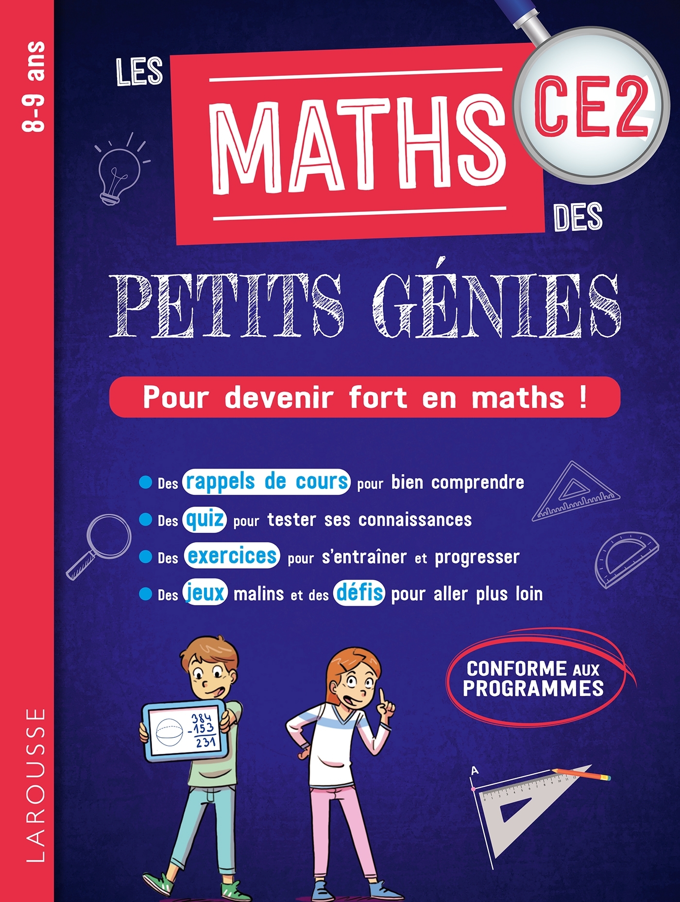 Les MATHS des PETITS GENIES : Tout le CE2 -  Collectif - LAROUSSE