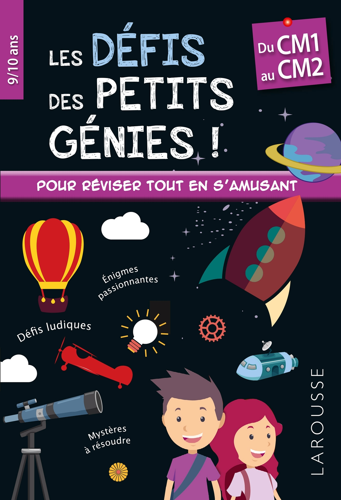 Les défis des Petits génies CM1-CM2 -  Collectif,  Collectif - LAROUSSE