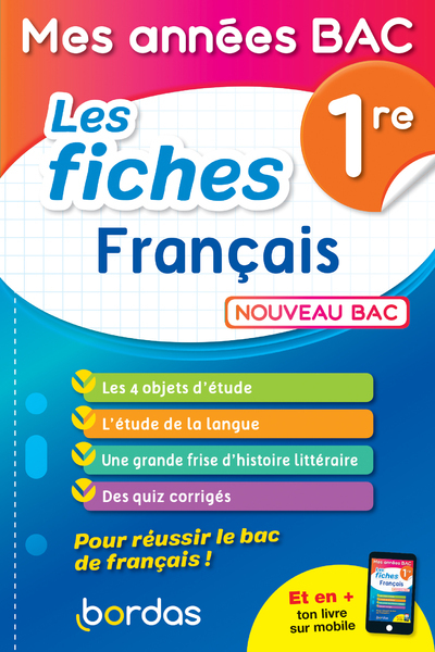 MES ANNÉES BAC - LES FICHES FRANÇAIS 1RE - Mathieu Meyrignac - BORDAS