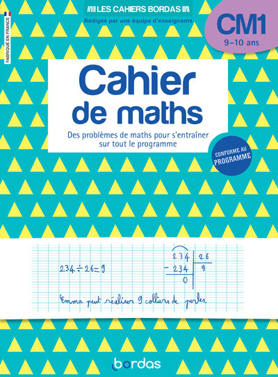 Les cahiers Bordas - Cahier de maths CM1 - Alain Charles, Françoise Blanchis, Hervé Le Madec, Pascal GAUFFRE - BORDAS