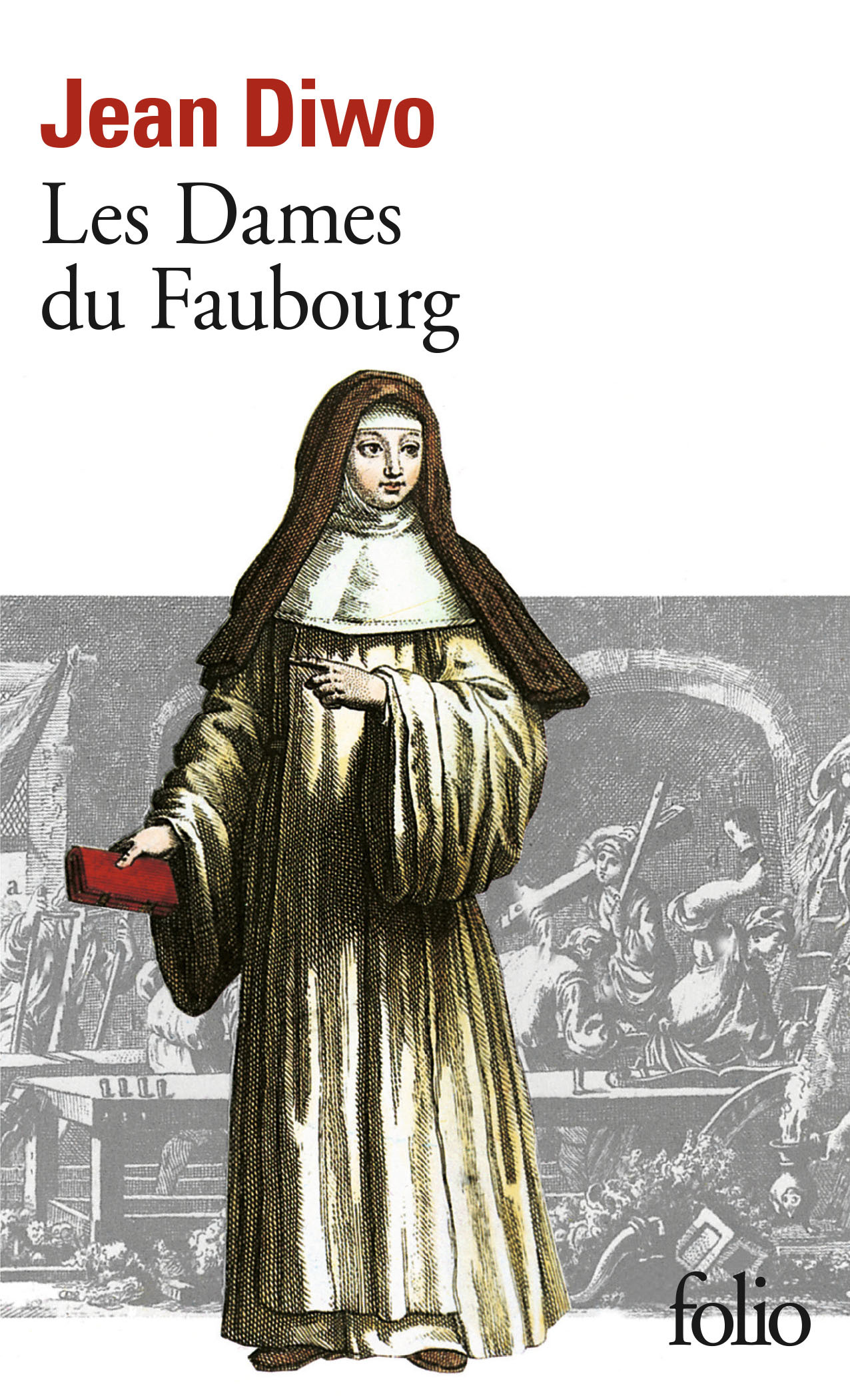 LES DAMES DU FAUBOURG - Jean Diwo - FOLIO