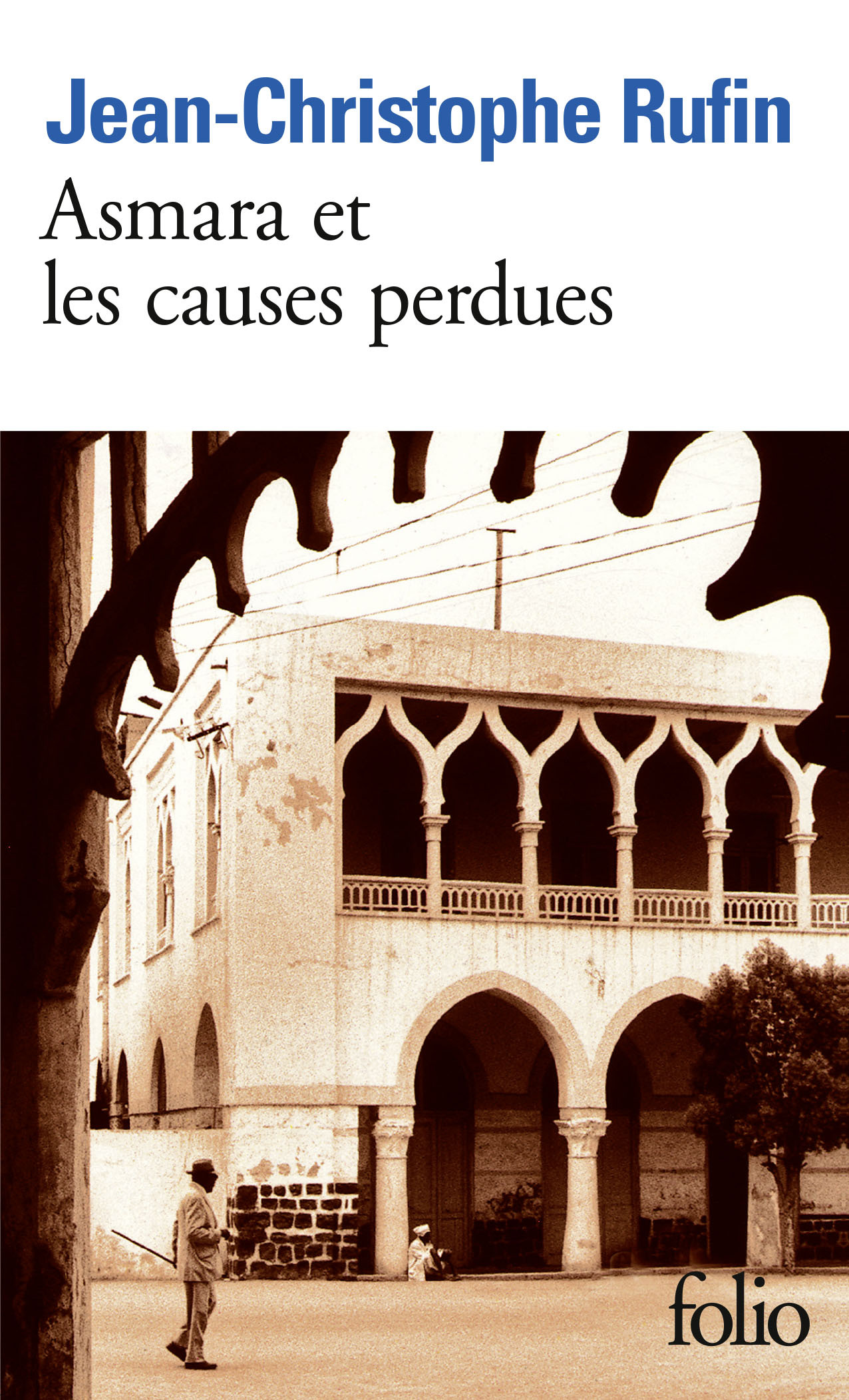 ASMARA ET LES CAUSES PERDUES - RUFIN JEAN-CHRISTOPHE - FOLIO