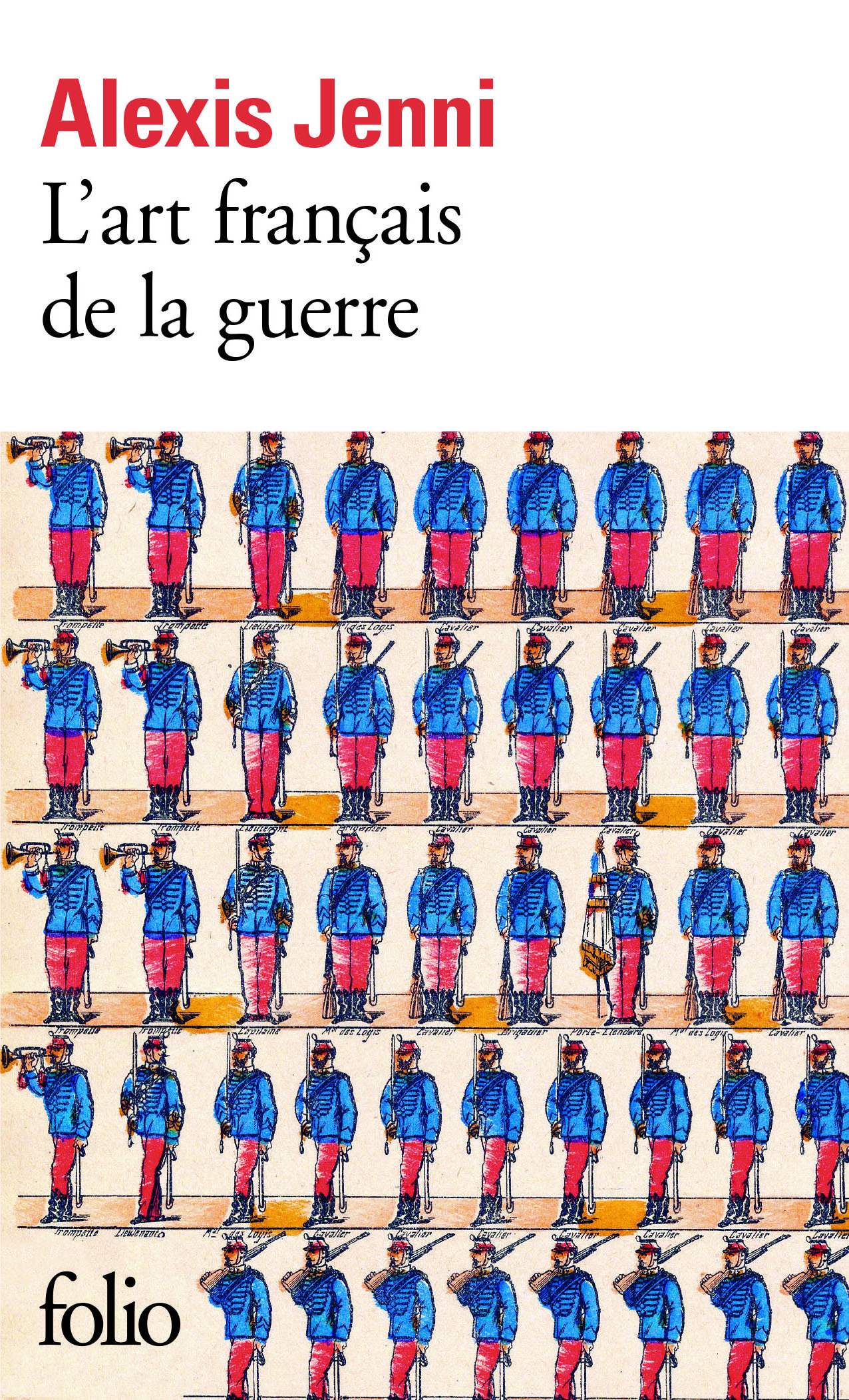 L'ART FRANCAIS DE LA GUERRE - JENNI ALEXIS - FOLIO