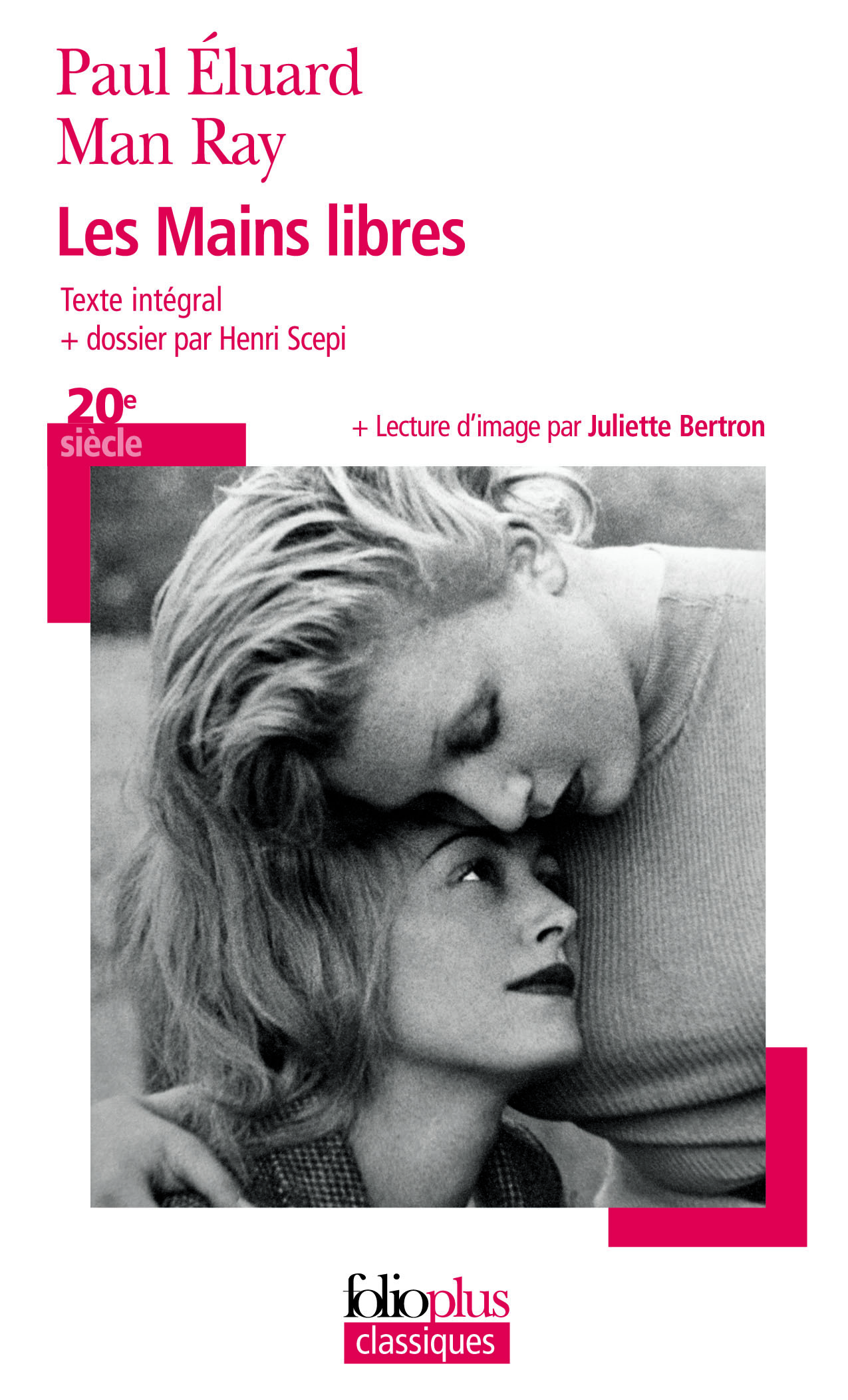 LES MAINS LIBRES - Paul Éluard,  MAN RAY - FOLIO