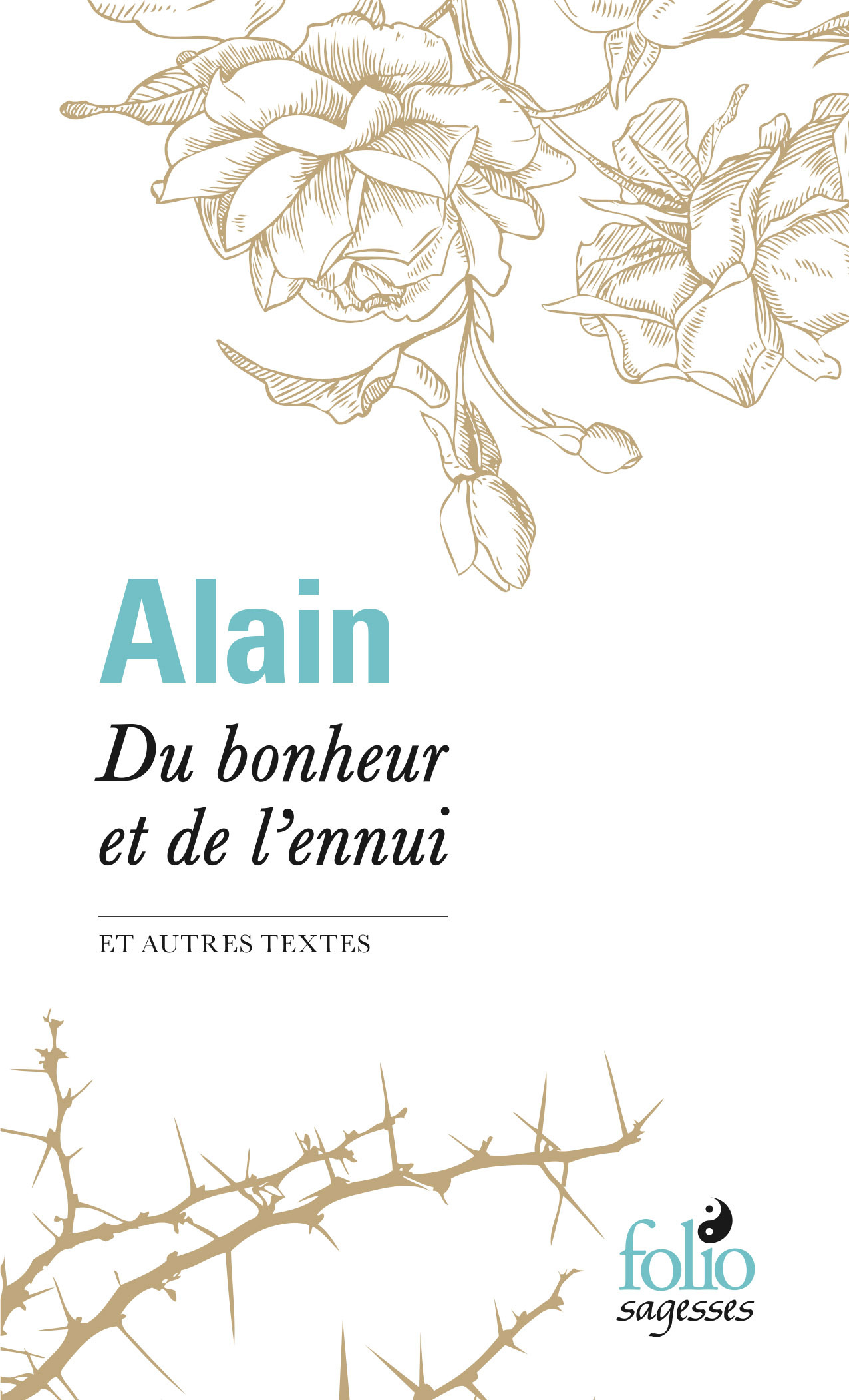 Du bonheur et de l'ennui et autres textes -  Alain - FOLIO