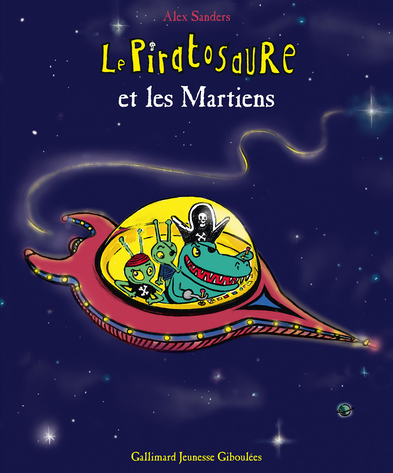 Le Piratosaure et les Martiens - Alex Sanders - GALL JEUN GIBOU