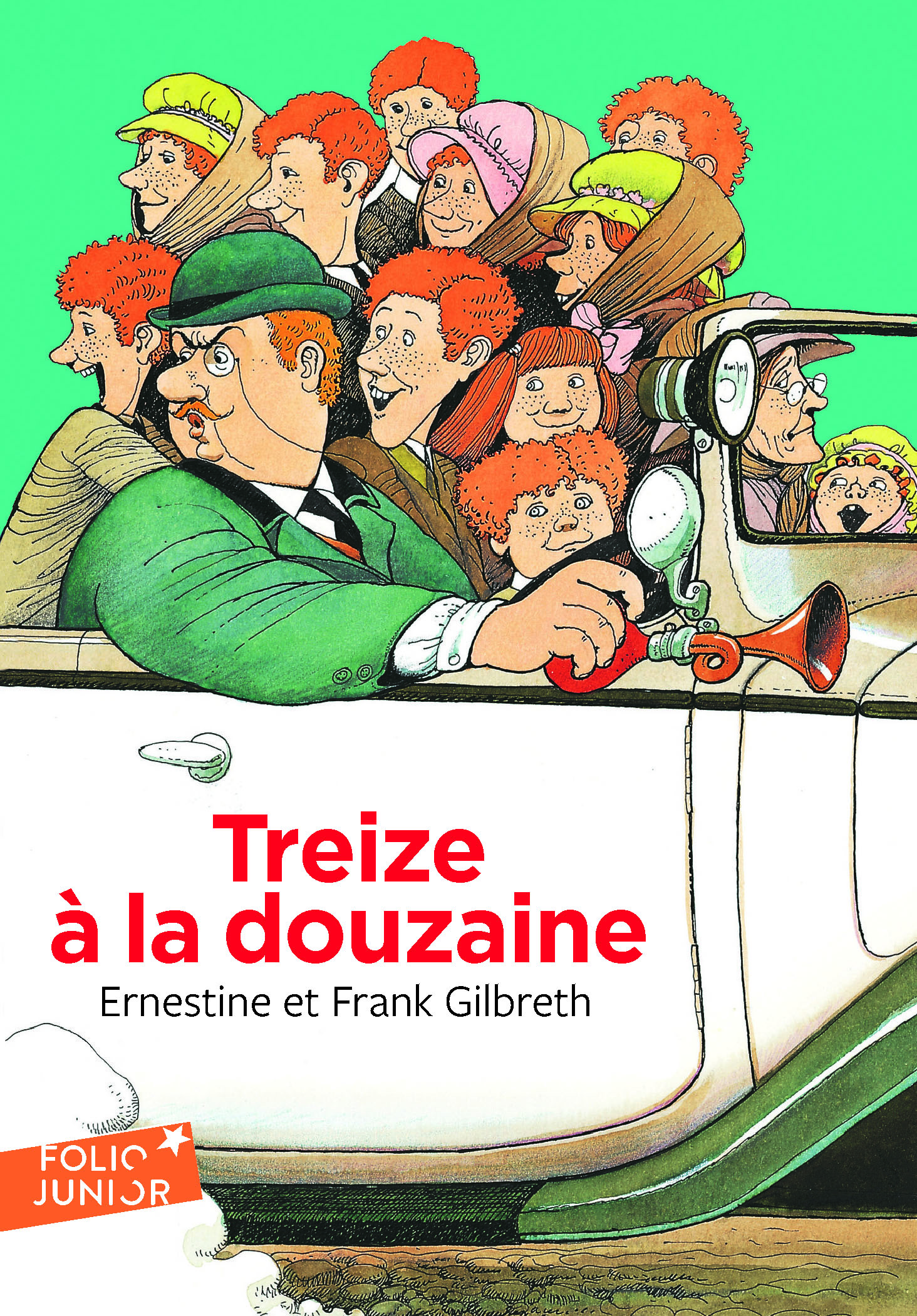 Treize à la douzaine - Frank Gilbreth, Ernestine Gilbreth, Roland Sabatier, J.N. Faure-Biguet - GALLIMARD JEUNE