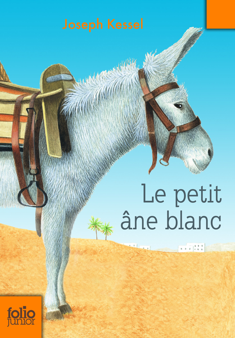 Le petit âne blanc - Joseph Kessel - GALLIMARD JEUNE