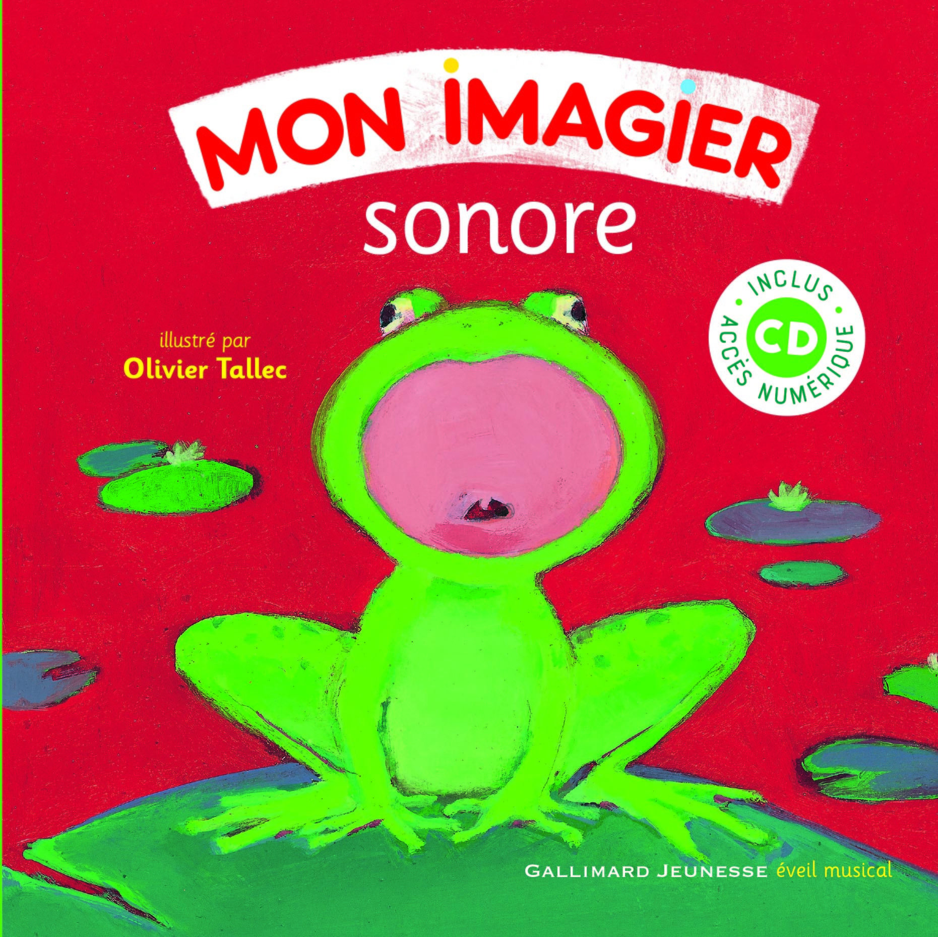 Mon imagier sonore -  Collectif, Olivier Tallec - GALLIMARD JEUNE