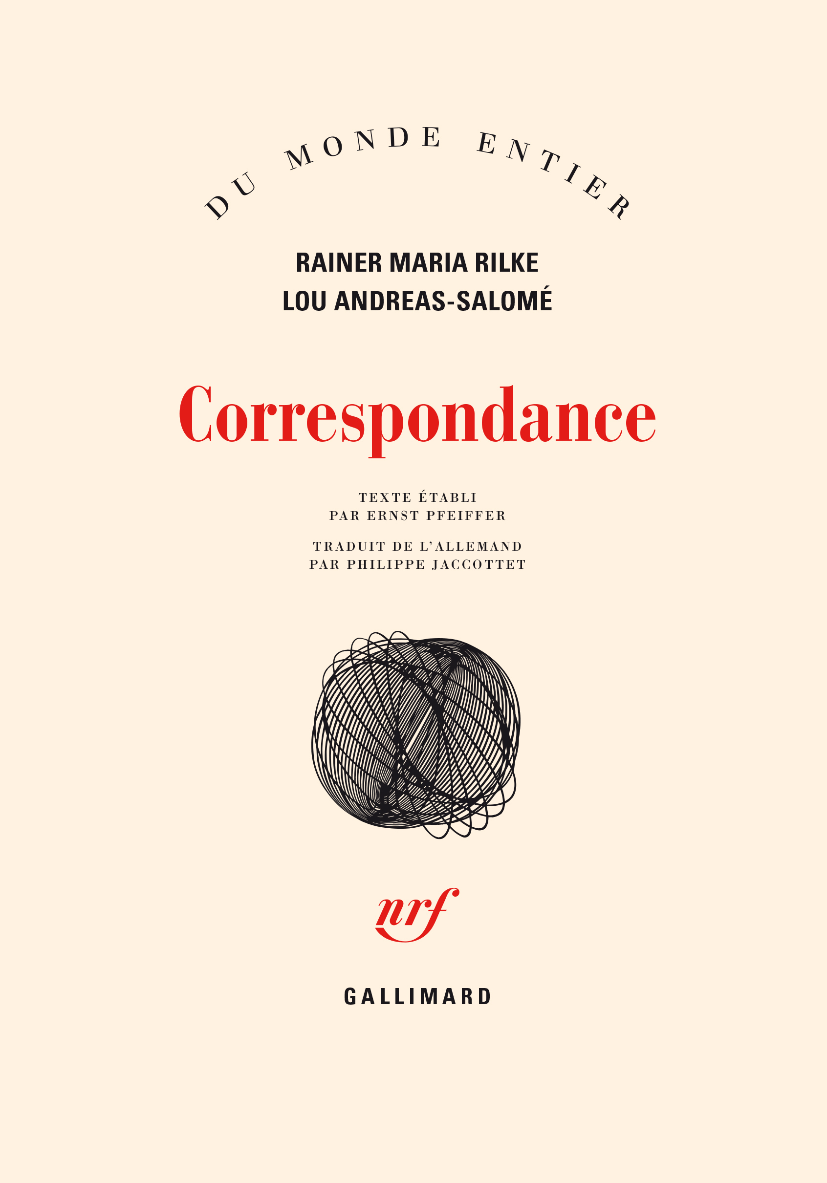 Correspondance - Lou Andreas-Salomé, Rainer Maria Rilke, Ernst Pfeiffer, Philippe JACCOTTET - GALLIMARD