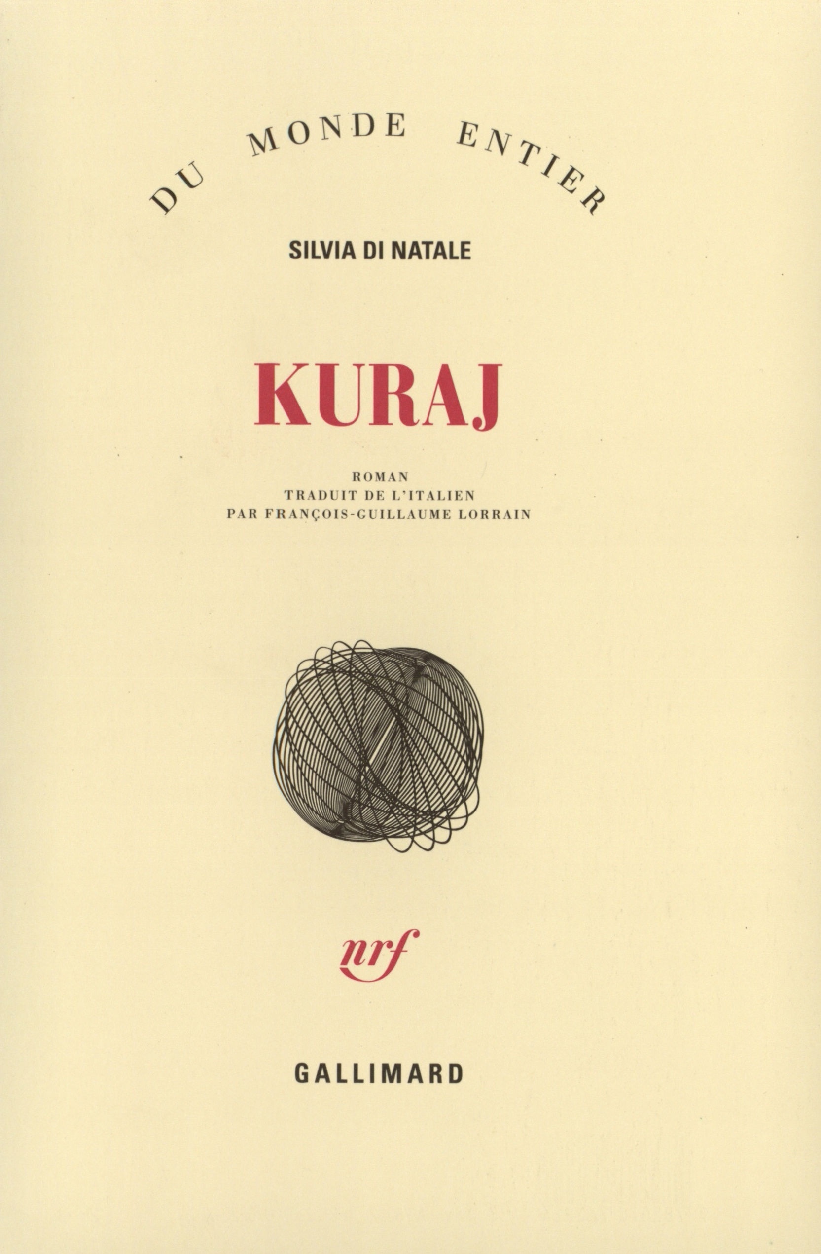 Kuraj - Silvia Di Natale, François-Guillaume Lorrain - GALLIMARD