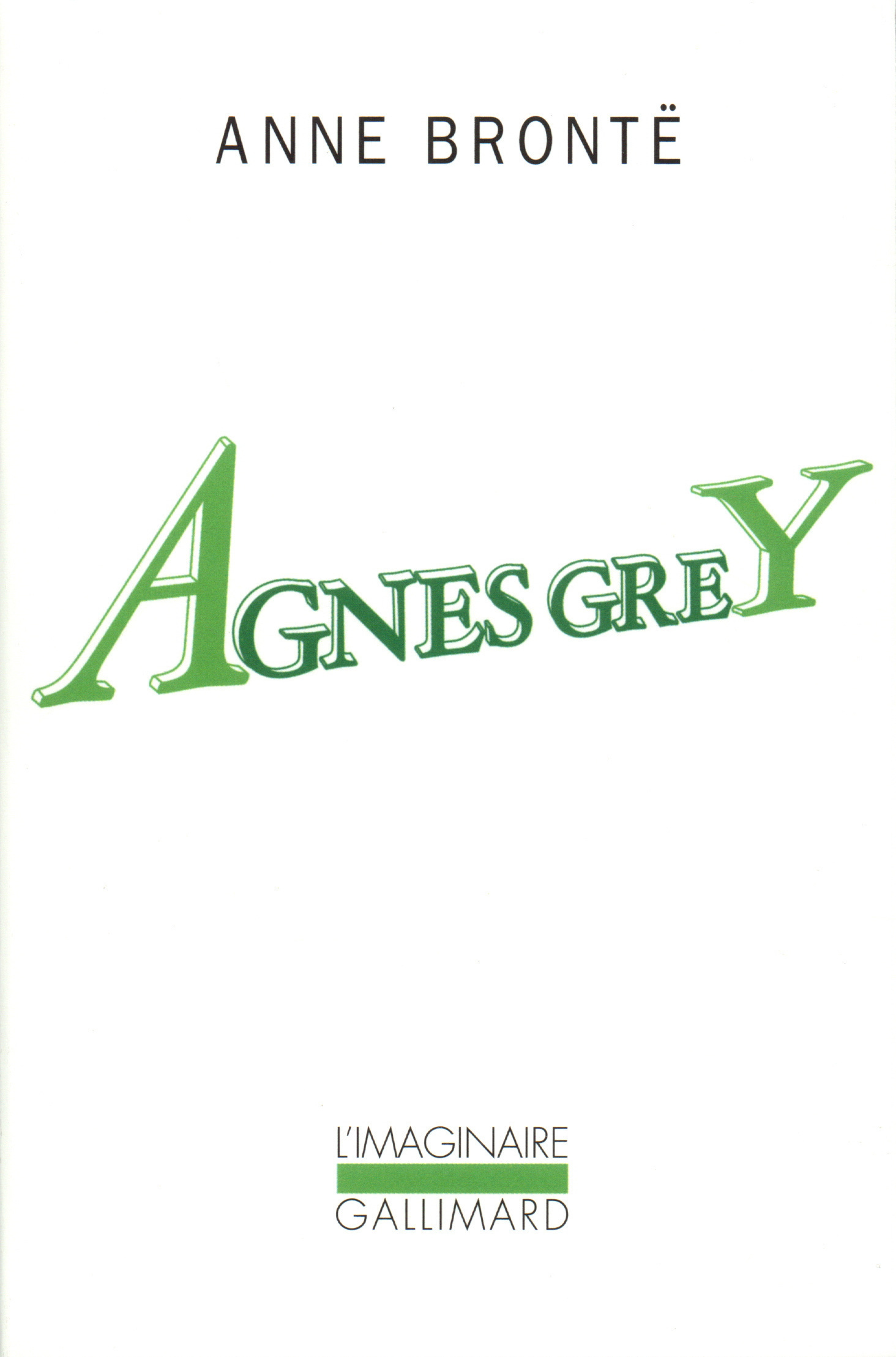 Agnès Grey - Anne Brontë, Dominique Jean - GALLIMARD