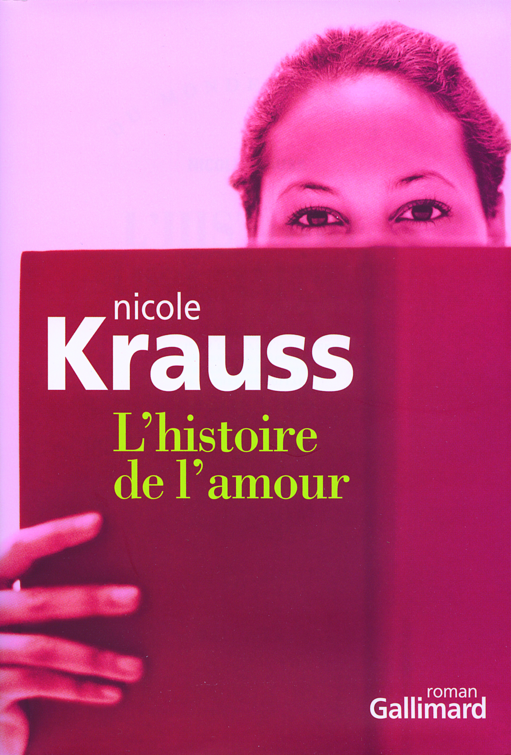 L'histoire de l'amour - Nicole Krauss, Bernard Hoepffner - GALLIMARD