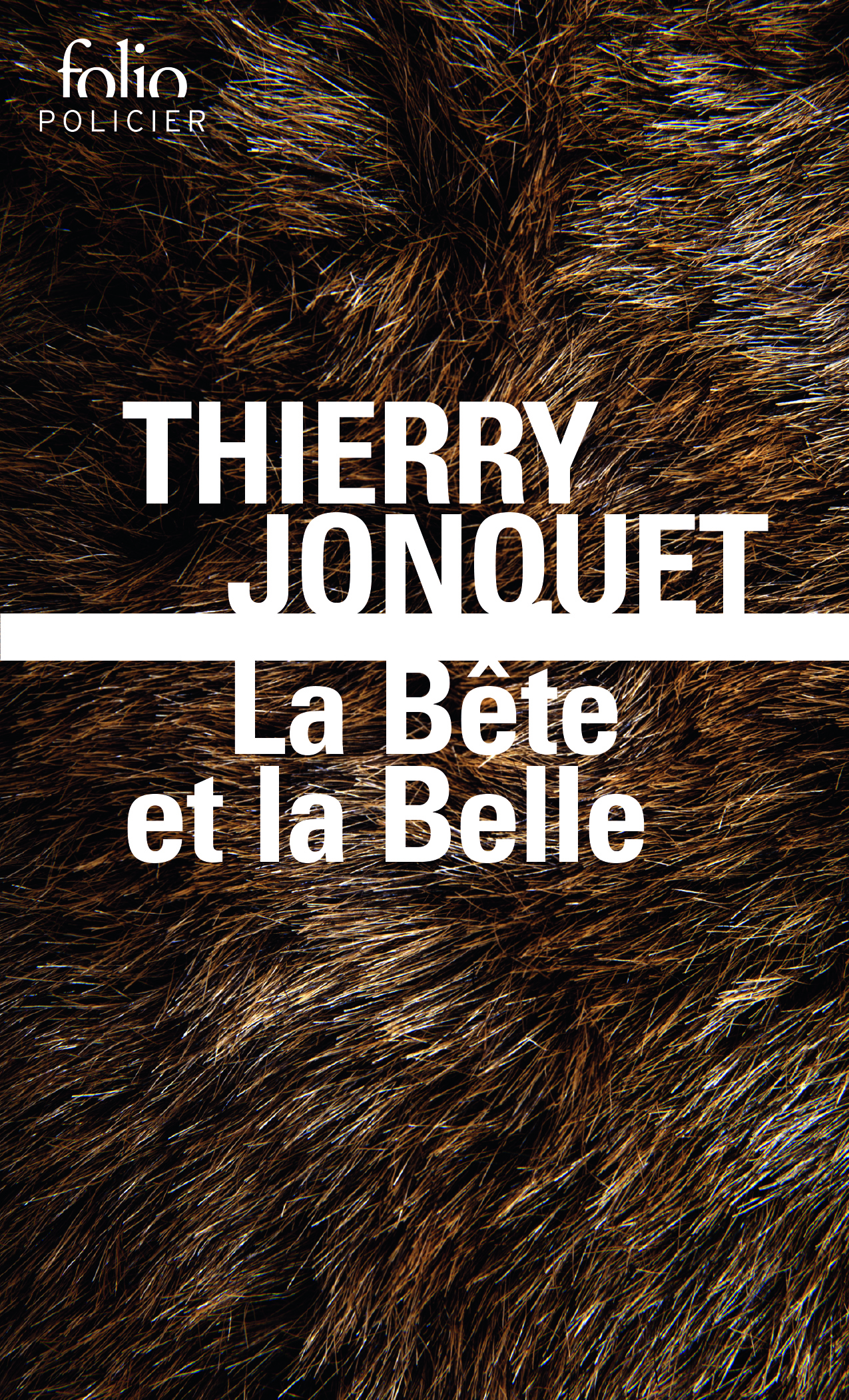 La Bête et la Belle - Thierry Jonquet - FOLIO