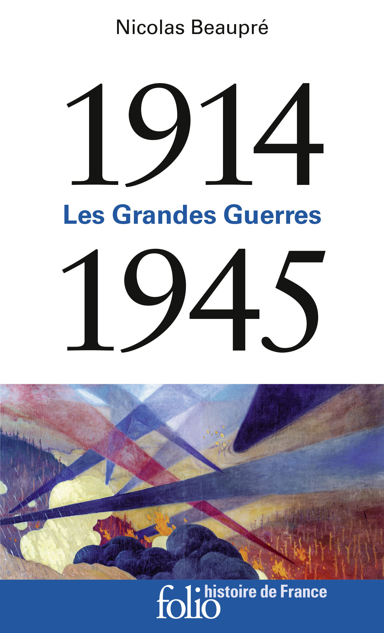 1914-1945 - Nicolas Beaupré, Henry Rousso - FOLIO