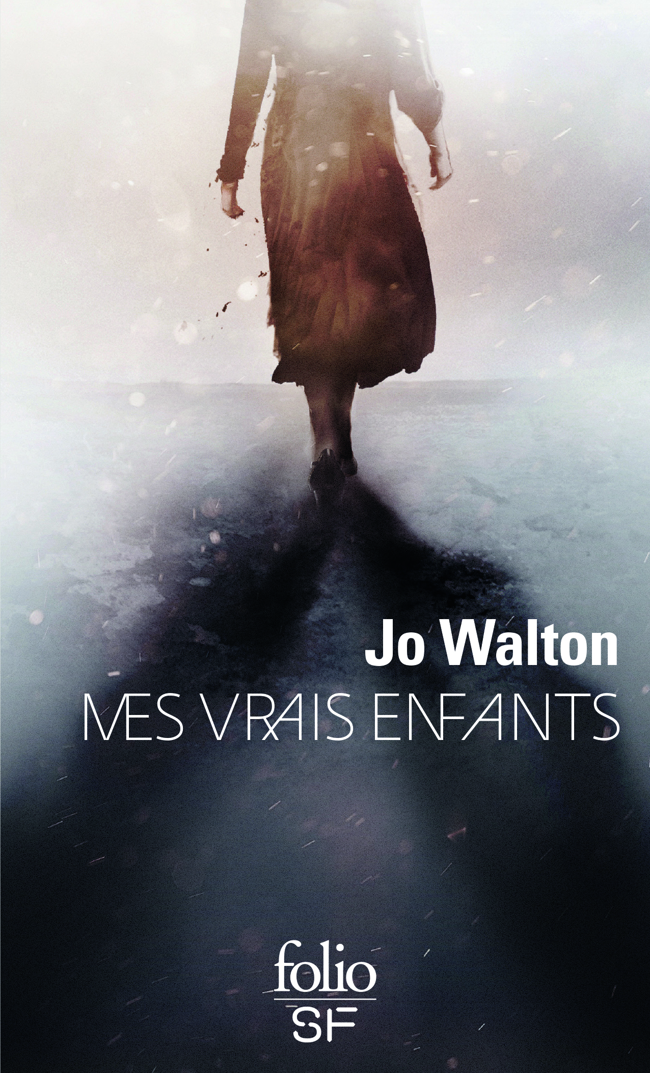 Mes vrais enfants - Jo Walton, Florence Dolisi - FOLIO