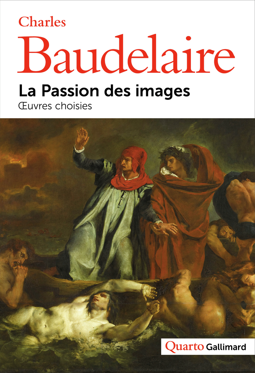 La Passion des images - Charles Baudelaire, Henri Scepi - GALLIMARD