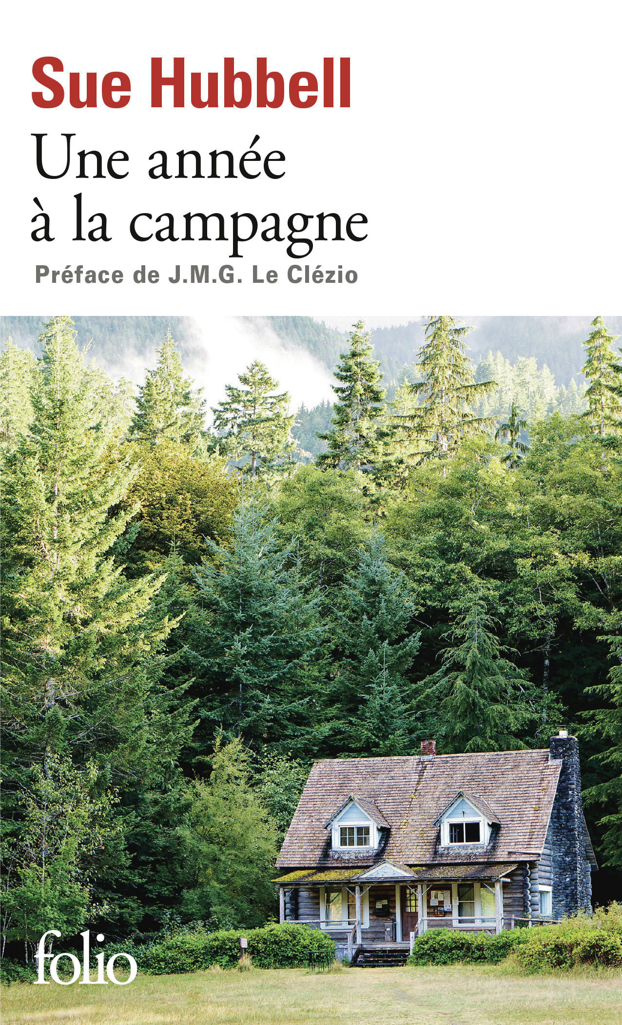 Une année à la campagne - Sue Hubbell, J. M. G. Le Clézio, Janine Hérisson - FOLIO