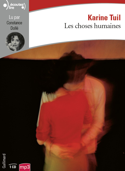 Les choses humaines - Karine Tuil - GALLIMARD