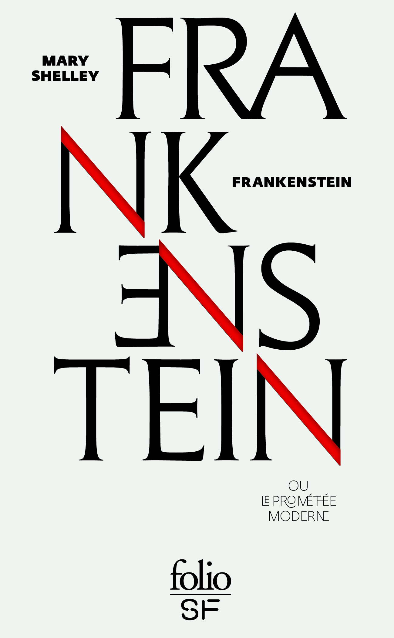 Frankenstein ou Le Prométhée moderne - Mary Shelley, Alain Morvan - FOLIO