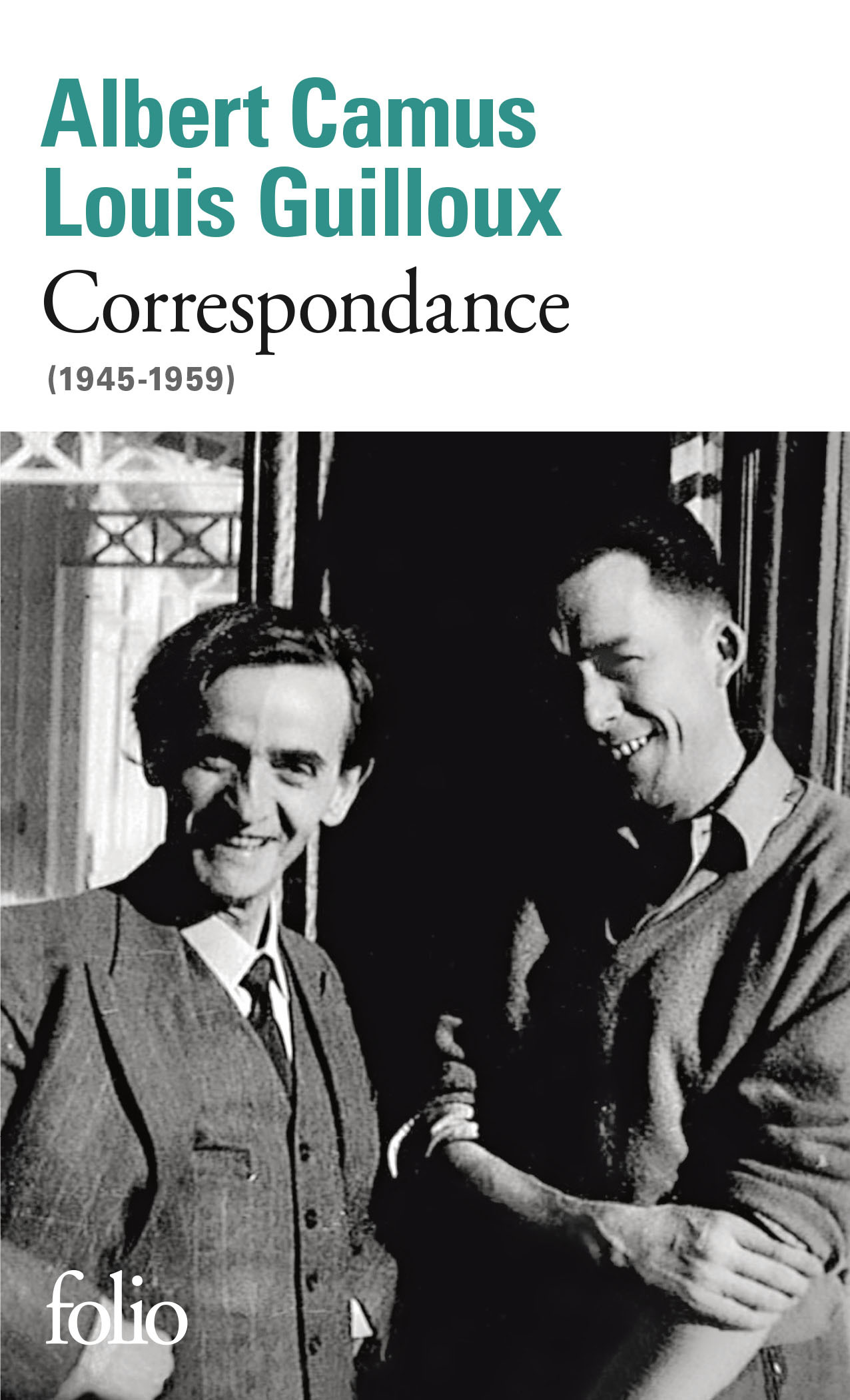 Correspondance - Louis Guilloux, Albert Camus, Agnès Spiquel-Courdille - FOLIO