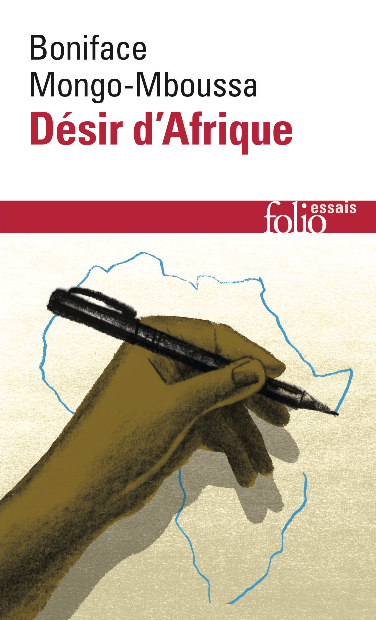 Désir d'Afrique - Boniface Mongo-Mboussa, Ahmadou Kourouma - FOLIO