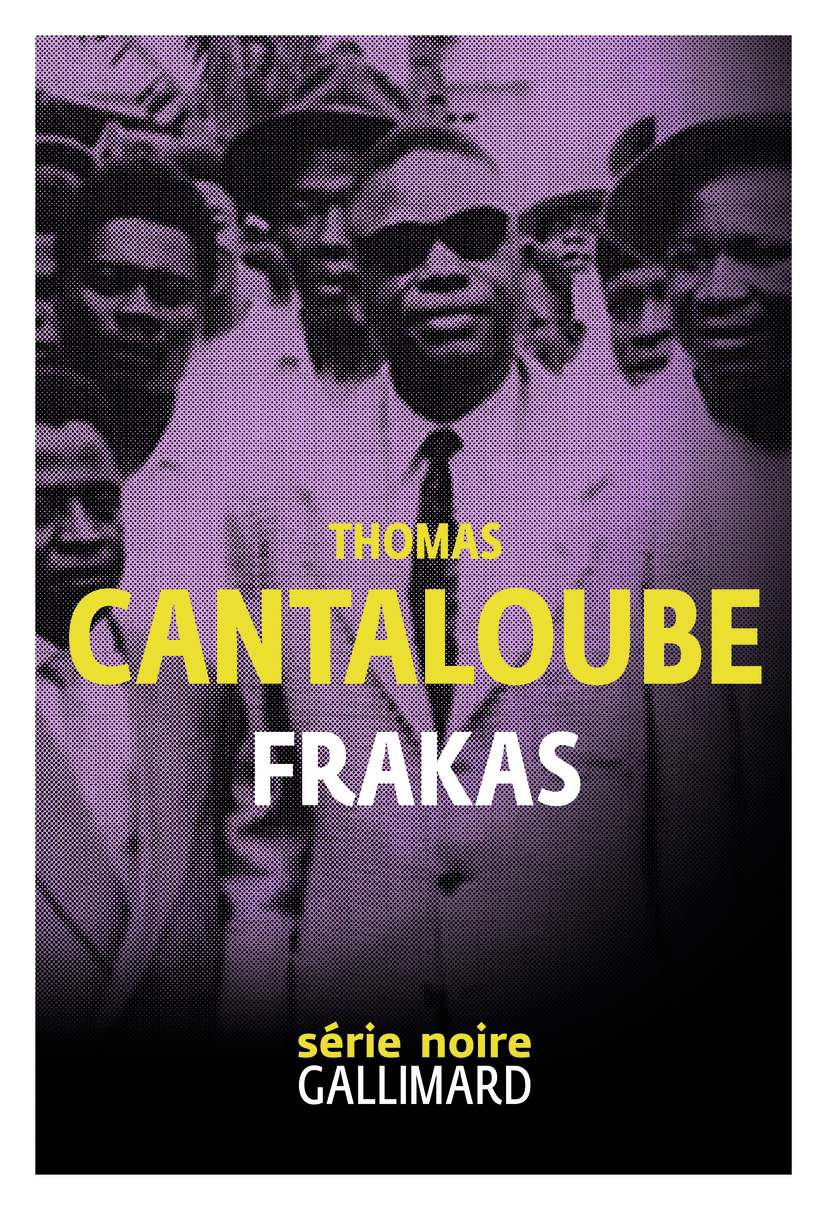 Frakas - Thomas Cantaloube - GALLIMARD