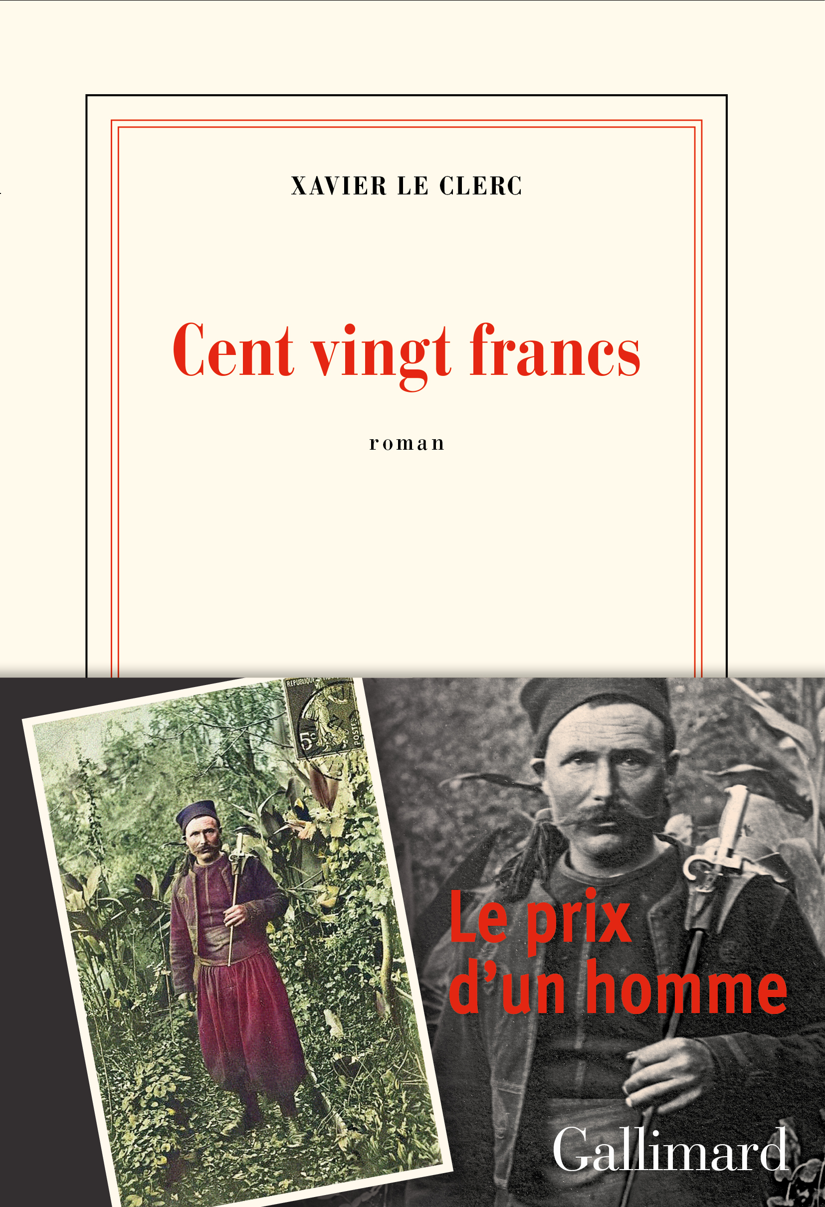 Cent vingt francs - Xavier Le Clerc - GALLIMARD