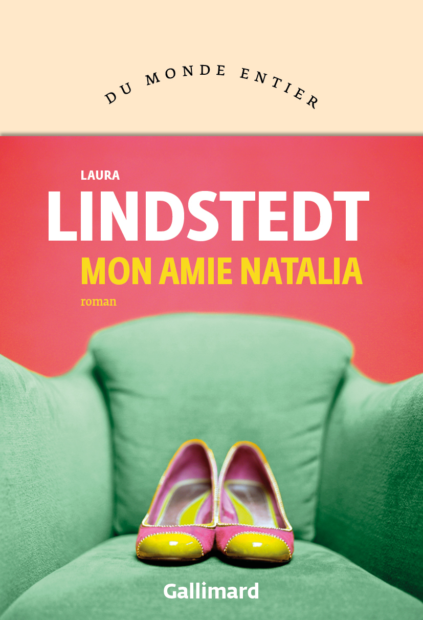 Mon amie Natalia - Laura Lindstedt, Claire Saint-Germain - GALLIMARD