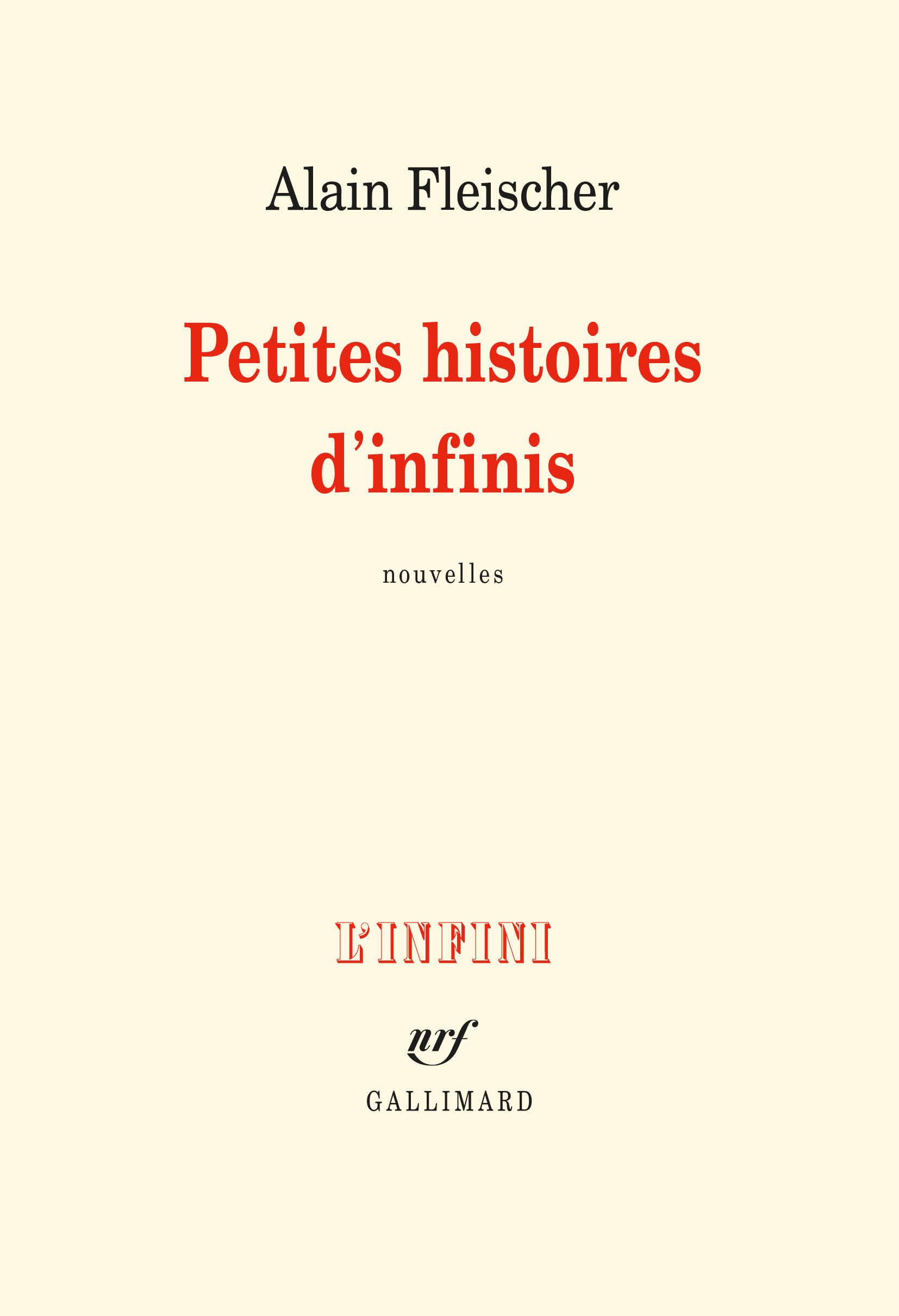 Petites histoires d'infinis - Alain Fleischer - GALLIMARD