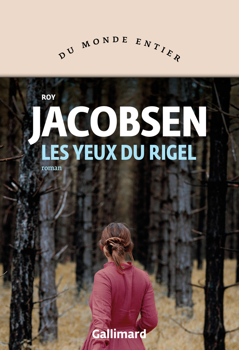 Les yeux du Rigel - Roy Jacobsen, Alain Gnaedig - GALLIMARD