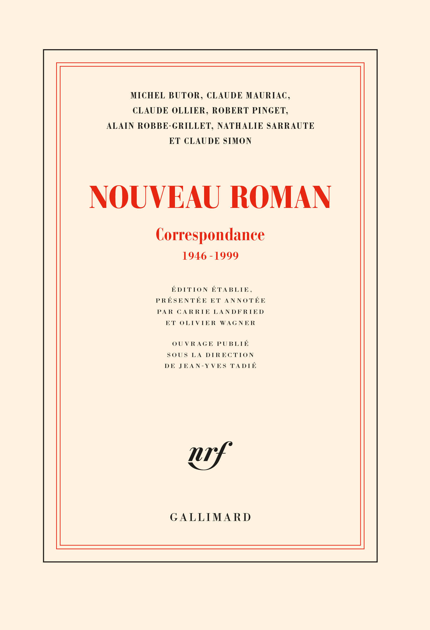 Nouveau Roman -  Collectifs, Carrie Landfried, Olivier Wagner, Jean-Yves Tadié - GALLIMARD