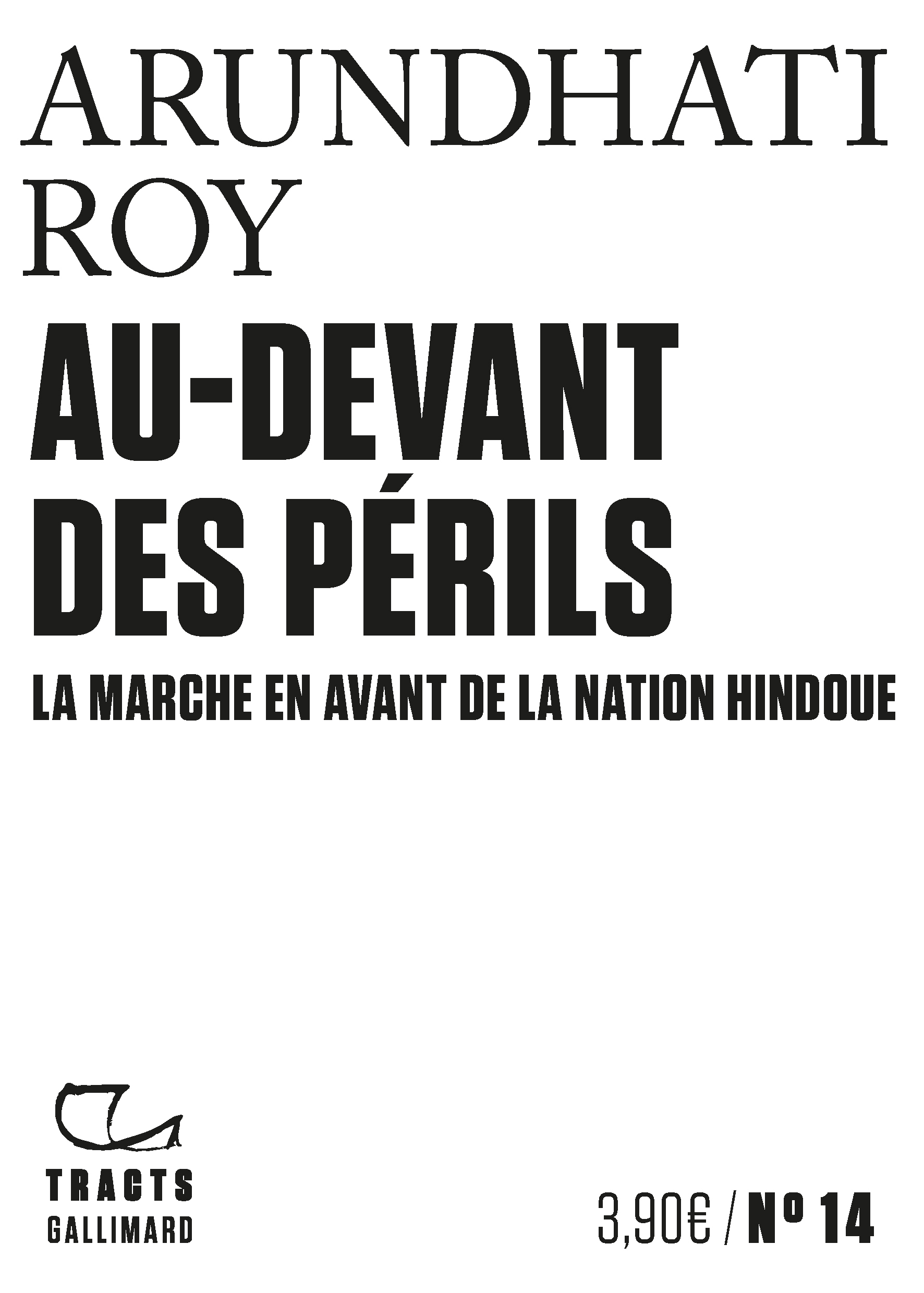 Au-devant des périls - Arundhati Roy, Irène Margit - GALLIMARD