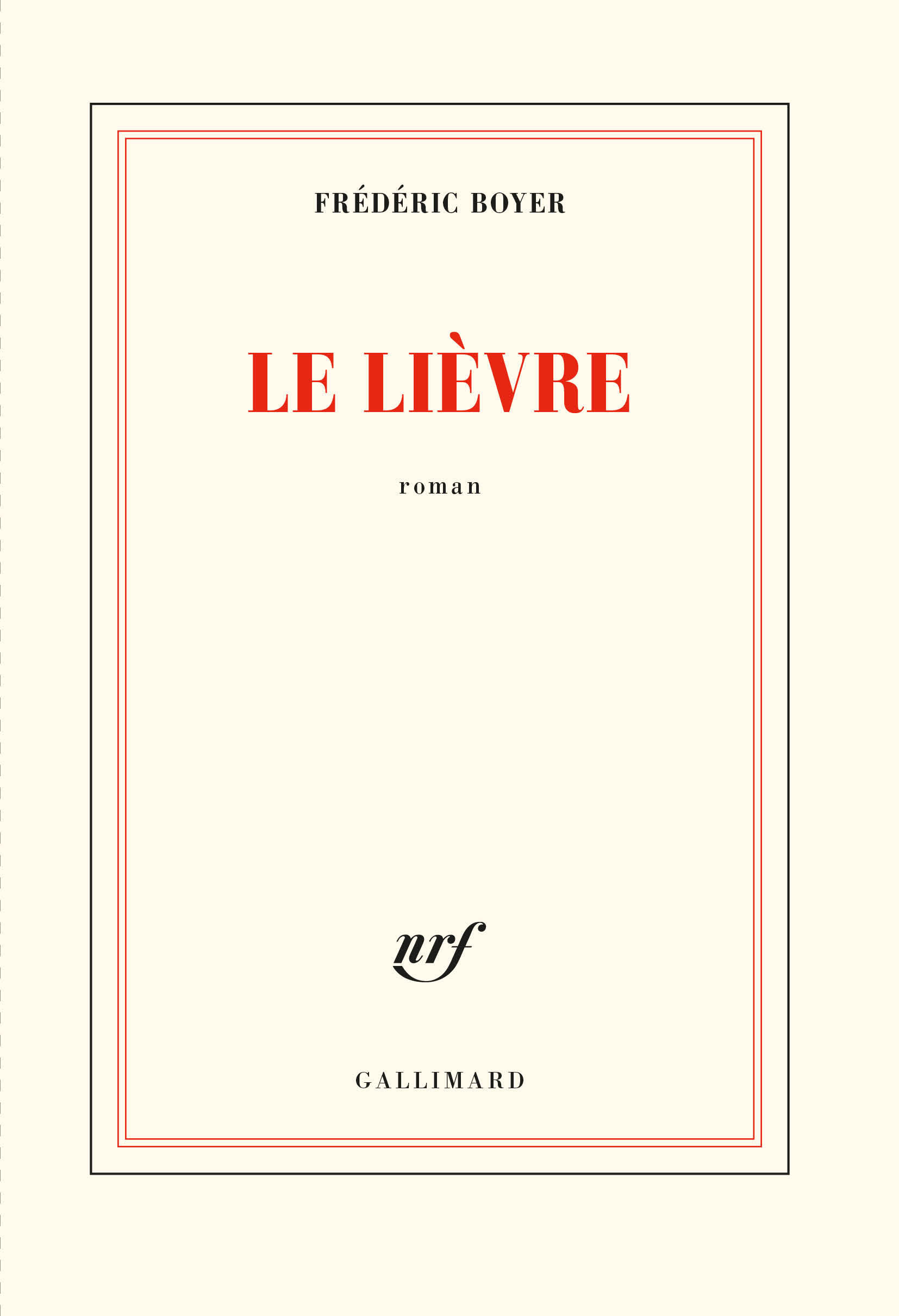 Le Lièvre - Fréderic Boyer - GALLIMARD