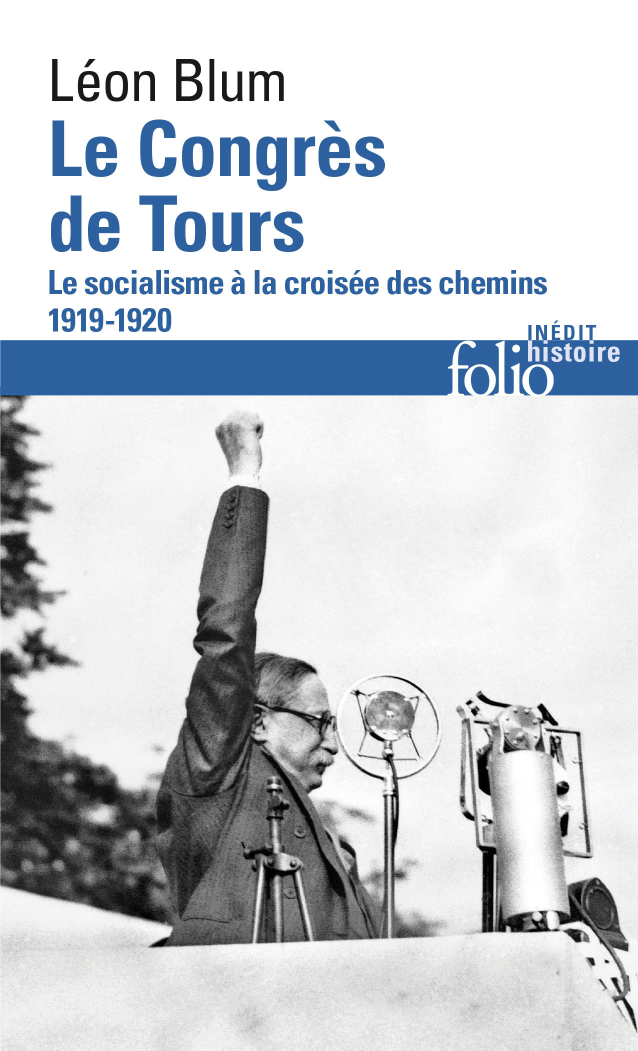 Le Congrès de Tours - Léon Blum, Romain Ducoulombier - FOLIO