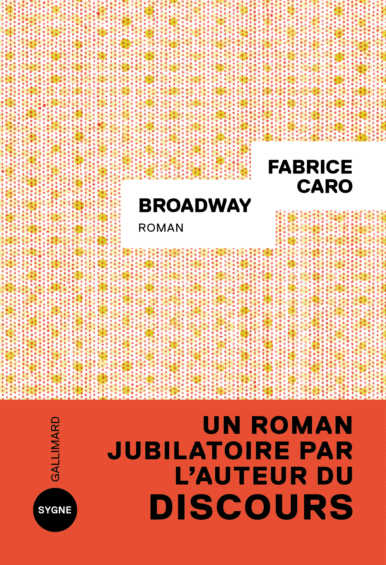 Broadway - Fabrice Caro - GALLIMARD