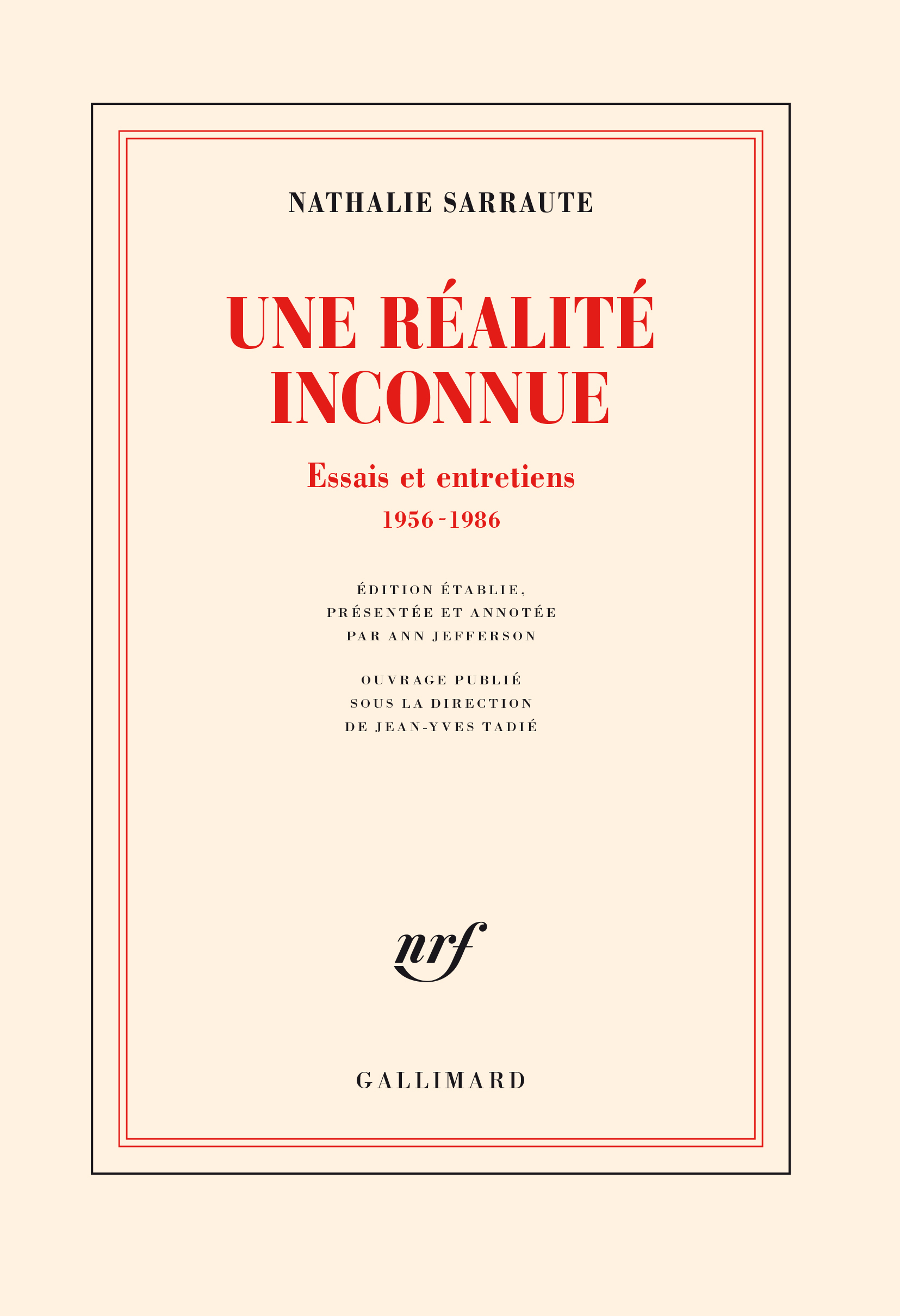 Une réalité inconnue - Nathalie Sarraute, Ann Jefferson, Jean-Yves Tadié - GALLIMARD