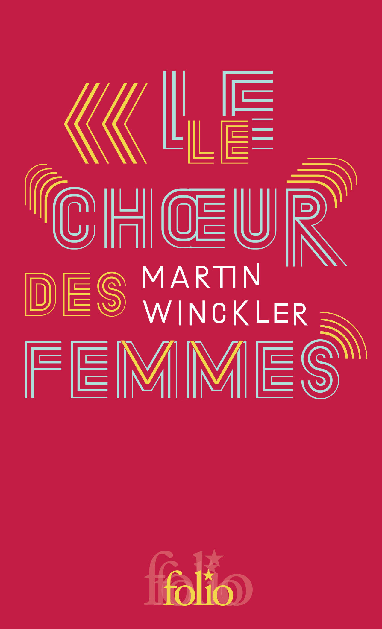 Le Choeur des femmes - Martin Winckler - FOLIO