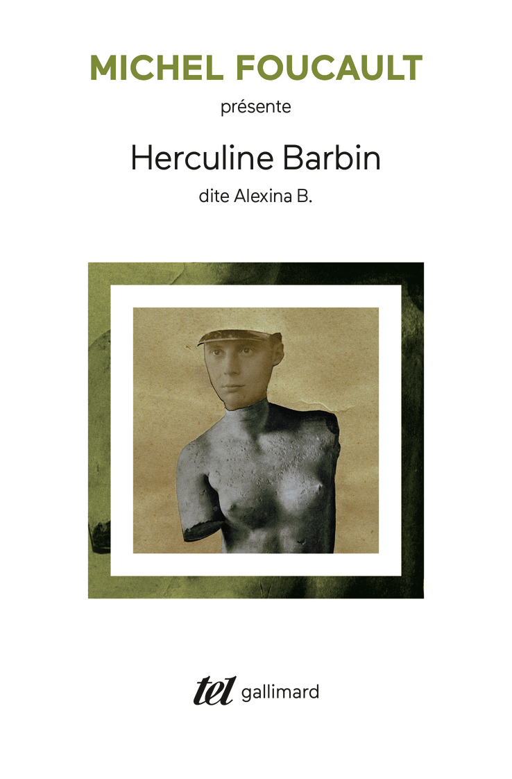 Herculine Barbin dite Alexina B. - Michel Foucault - GALLIMARD