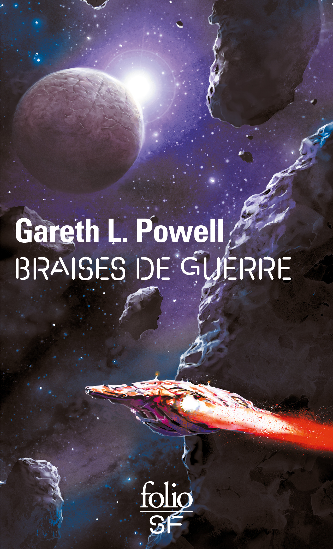 Braises de guerre - Gareth L. Powell, Mathieu Prioux - FOLIO