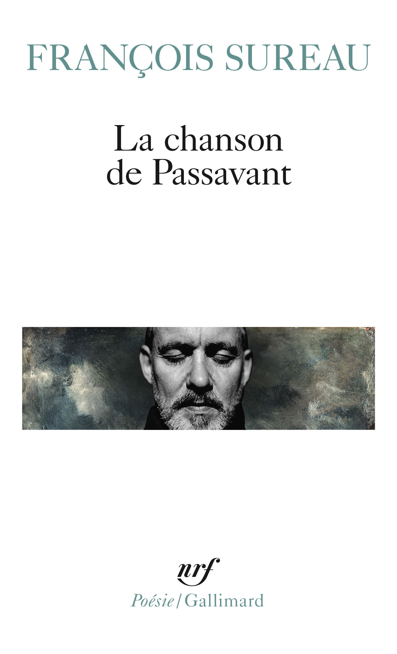 La Chanson de Passavant - François Sureau - GALLIMARD