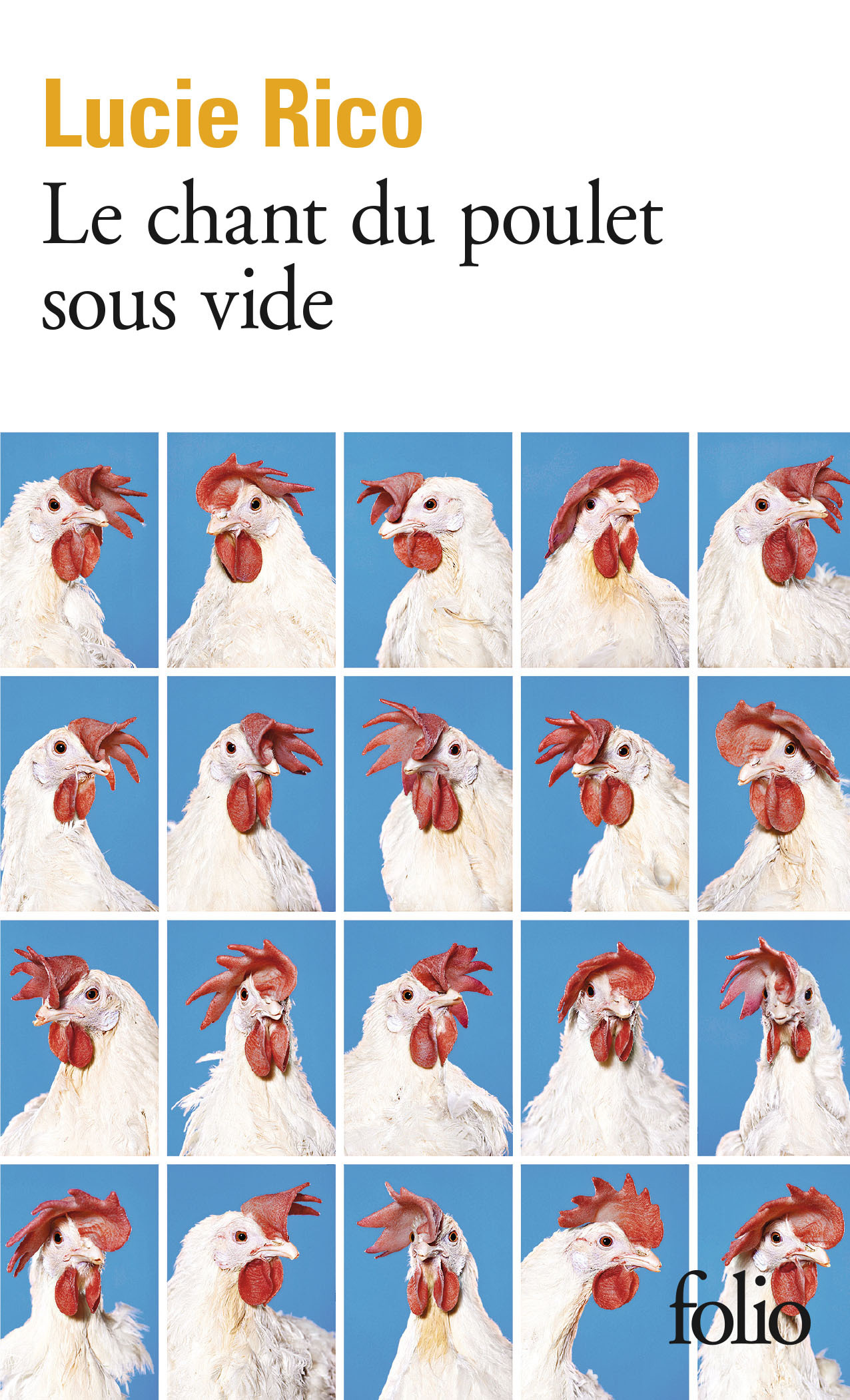 Le chant du poulet sous vide - Lucie Rico - FOLIO