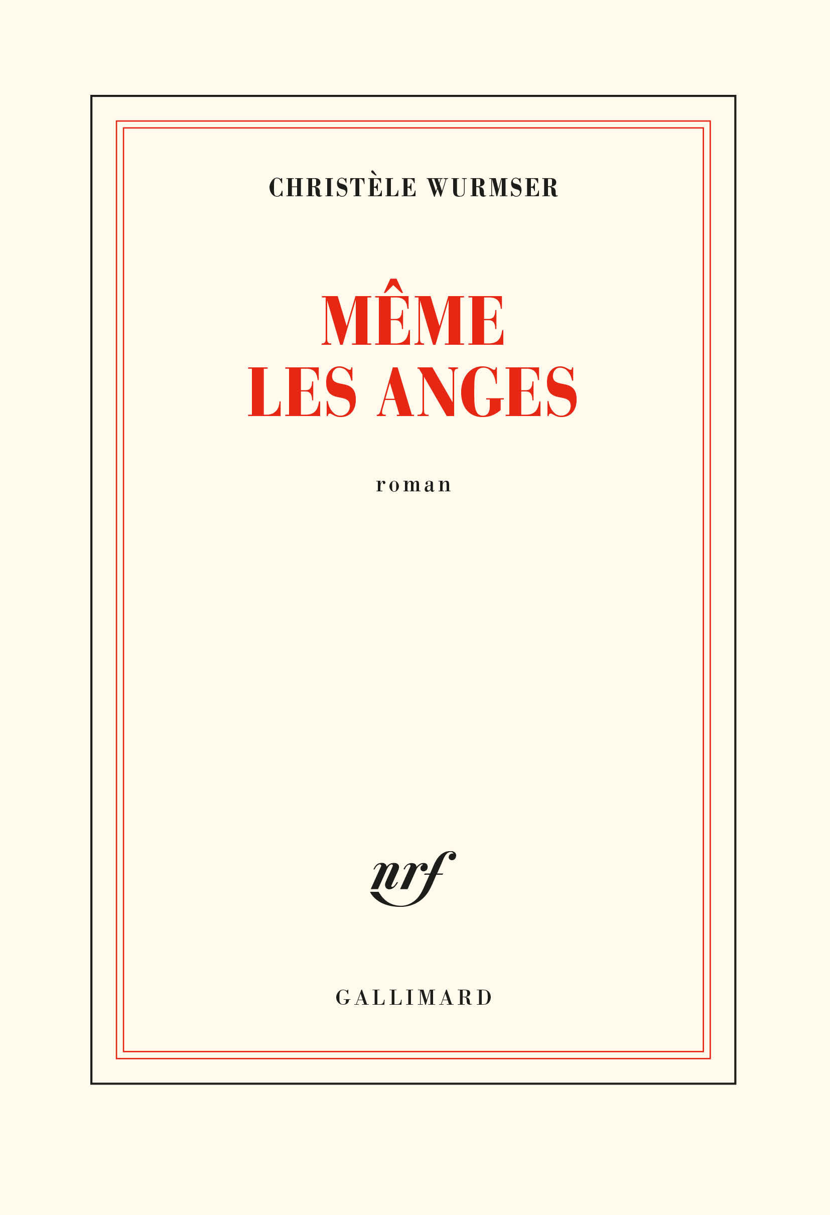 Même les anges - Christèle Wurmser - GALLIMARD