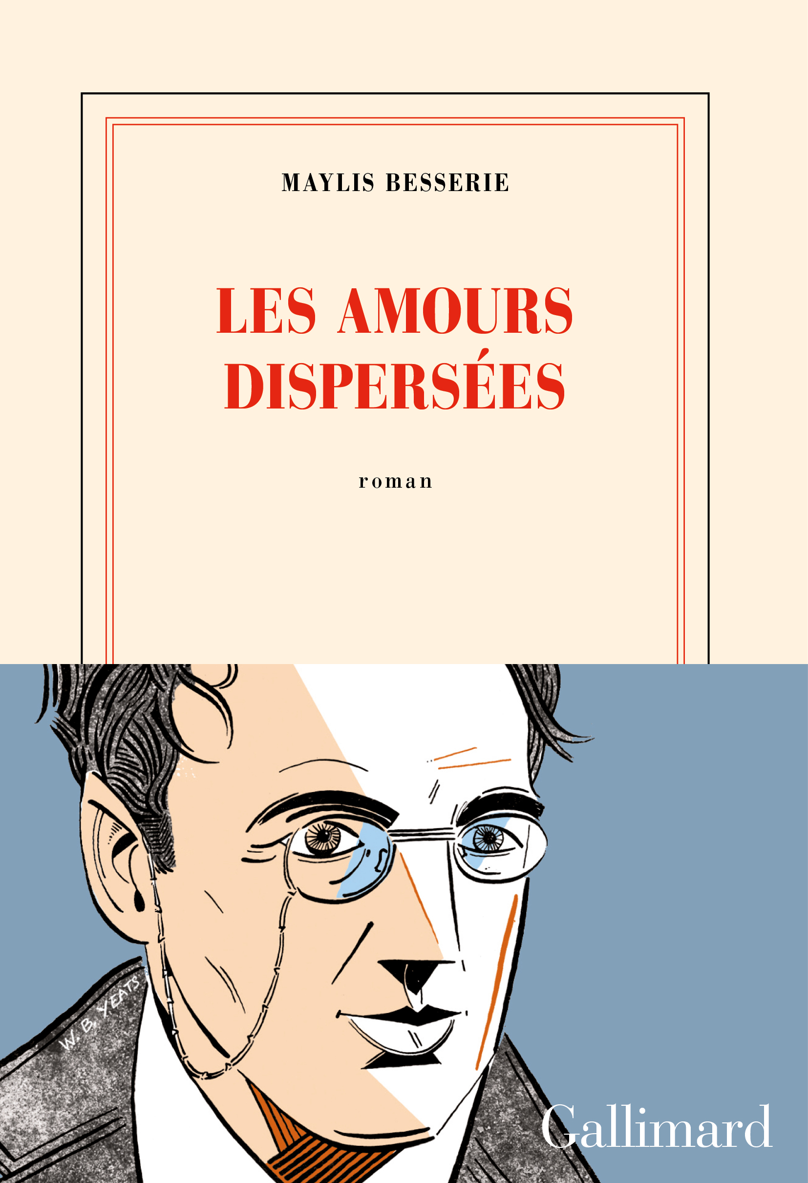 Les amours dispersées - Maylis Besserie - GALLIMARD