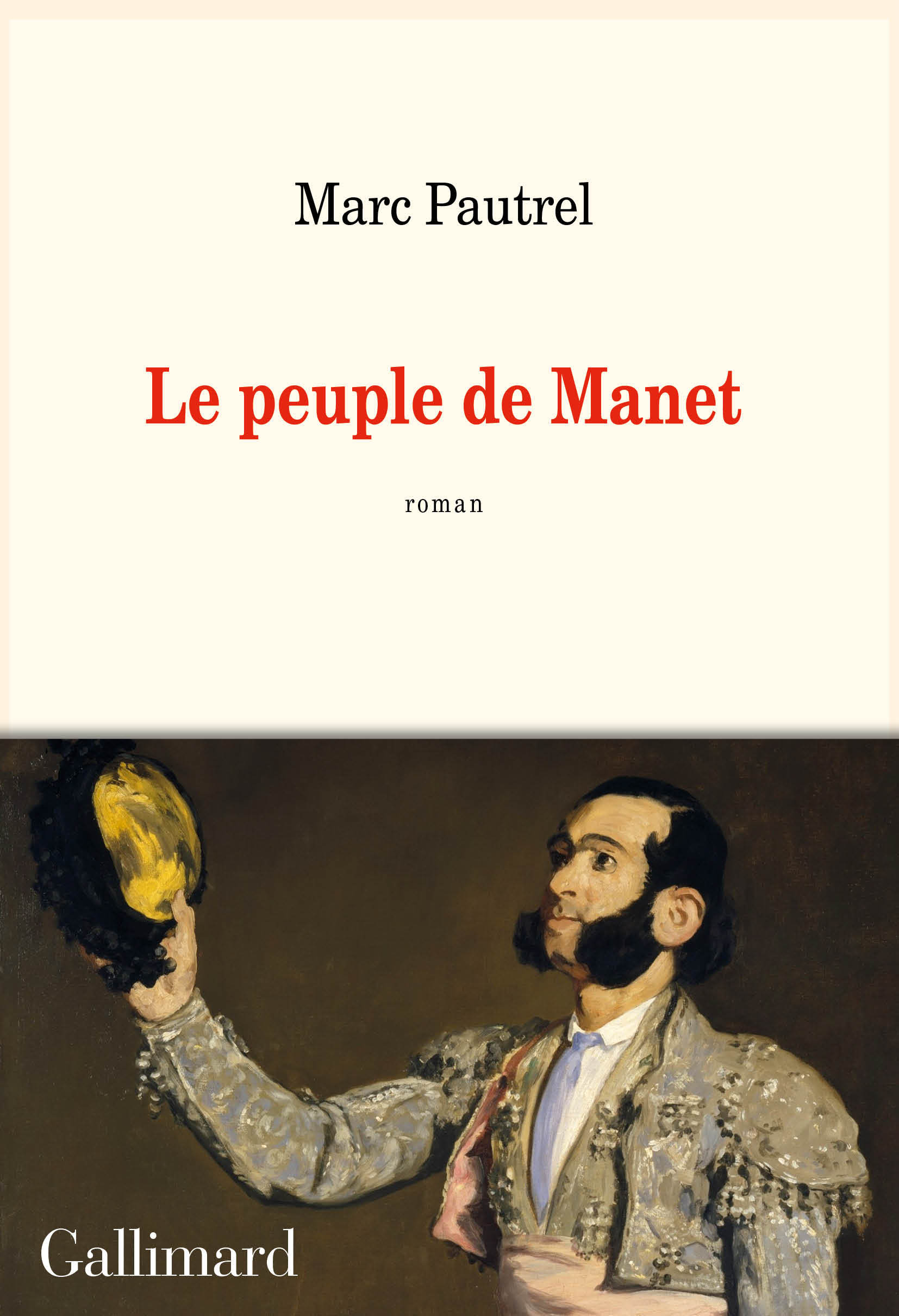 Le peuple de Manet - Marc Pautrel - GALLIMARD