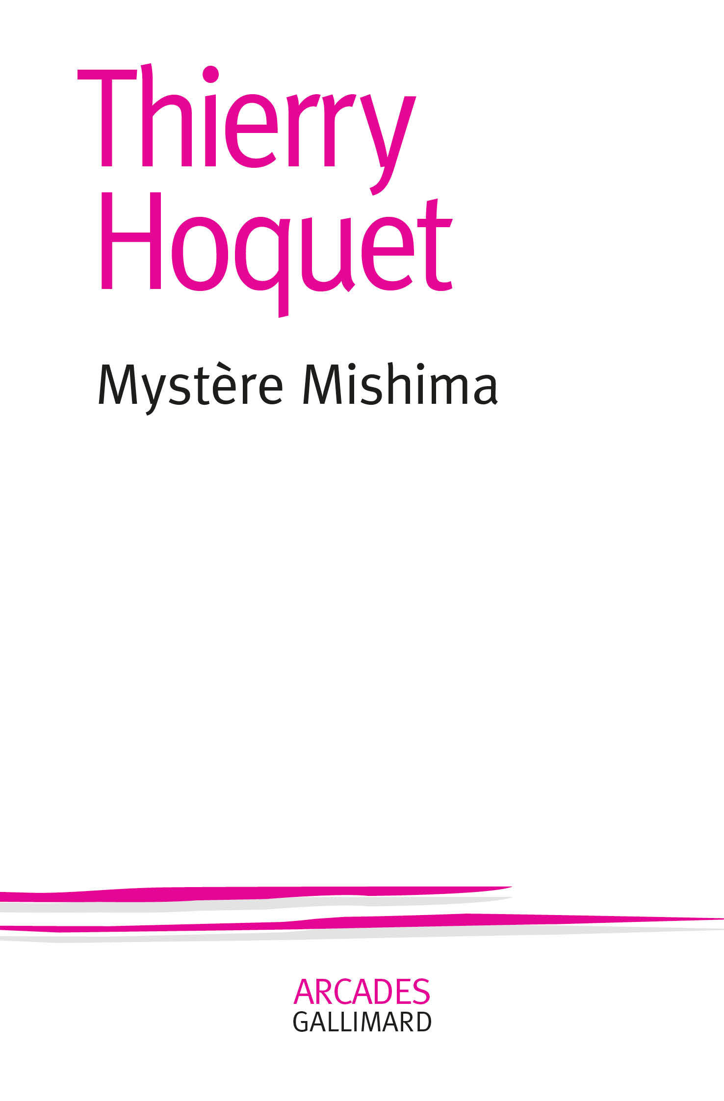 Mystère Mishima - Thierry Hoquet - GALLIMARD