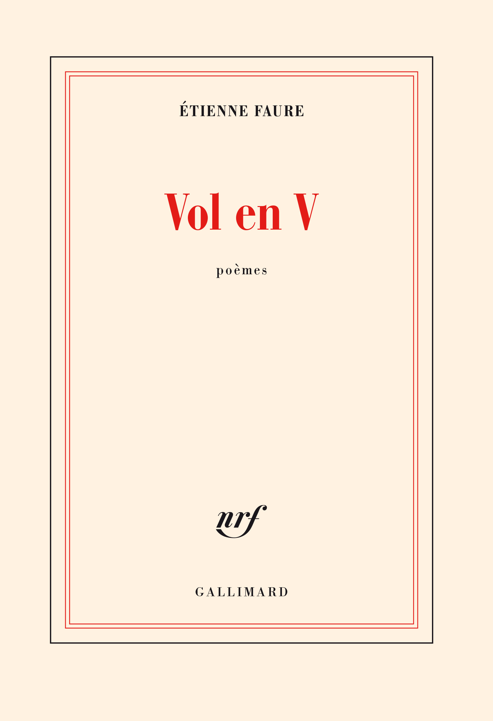 Vol en V - Étienne Faure - GALLIMARD