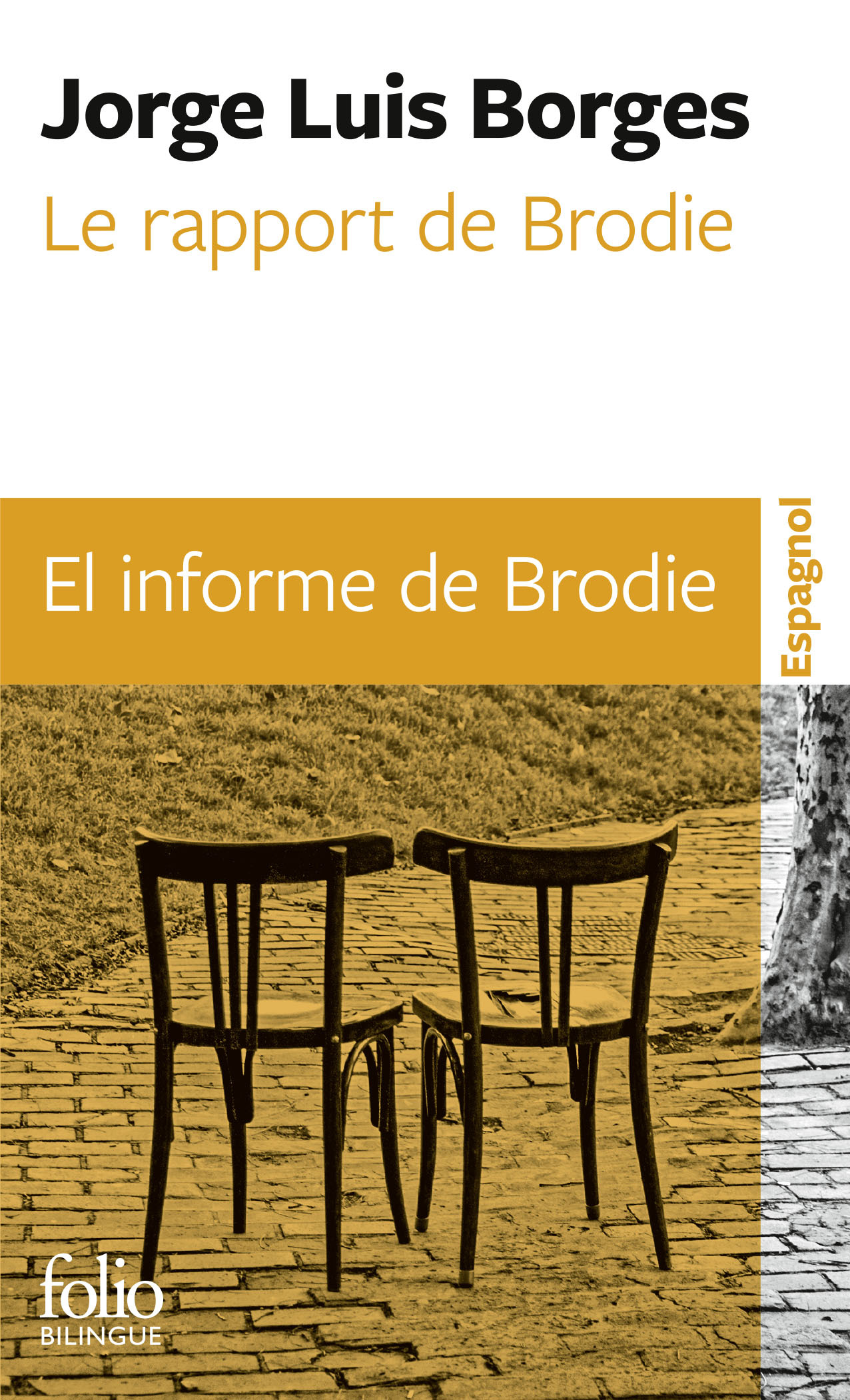 Le rapport de Brodie / El informe de Brodie - Jorge Luis Borges, Françoise Rosset - FOLIO