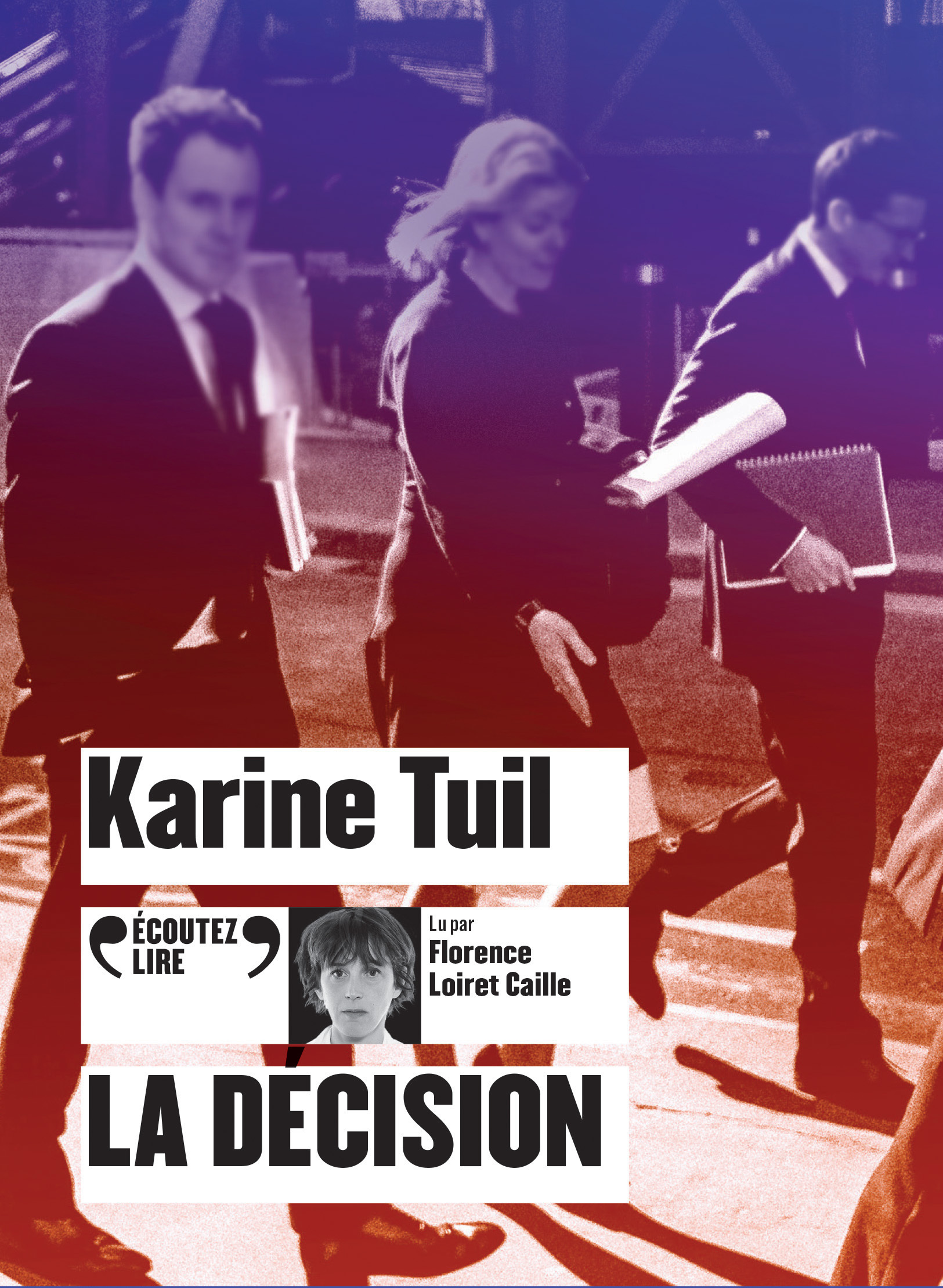 La décision - Karine Tuil - GALLIMARD